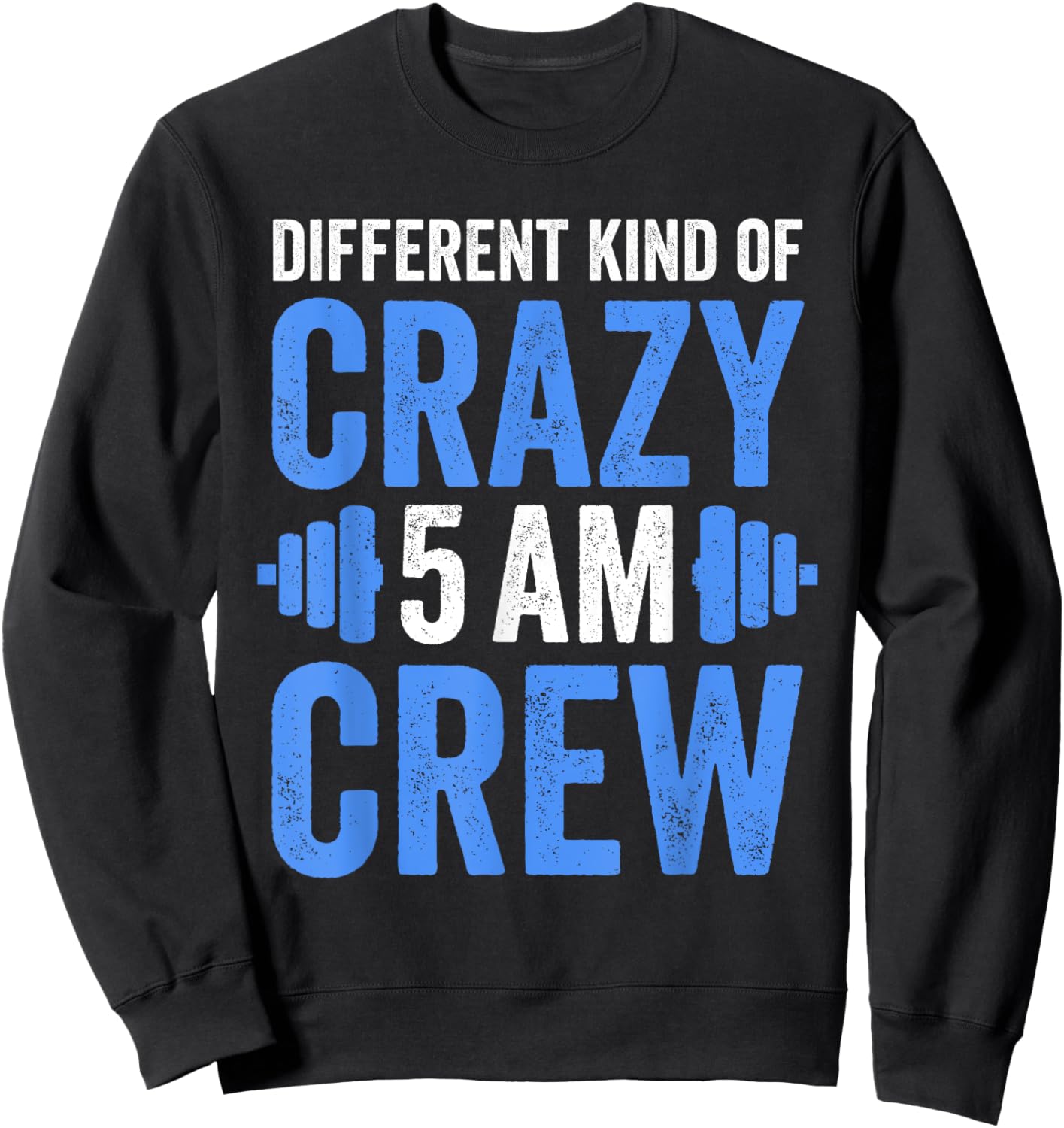 Workout Squad 5AM Crew Funny Gym Quote Sweatshirt - Sweatshirt | Black