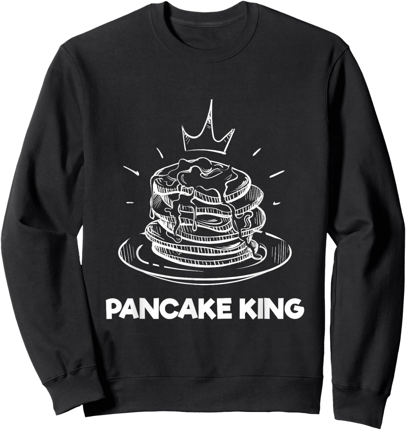 Pancake King Crown Funny Brunch Breakfast Lover Sweatshirt - Sweatshirt | Black