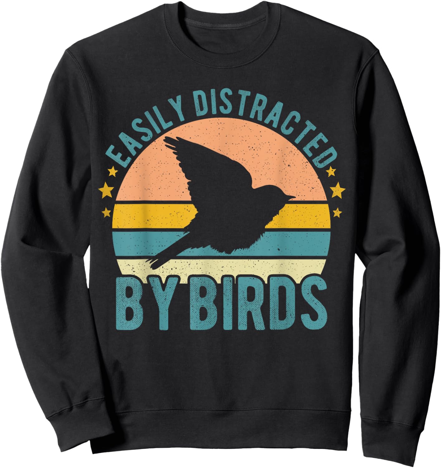 Easily Distracted By Birds Funny Watching Birding Birds Sweatshirt - Sweatshirt | Black