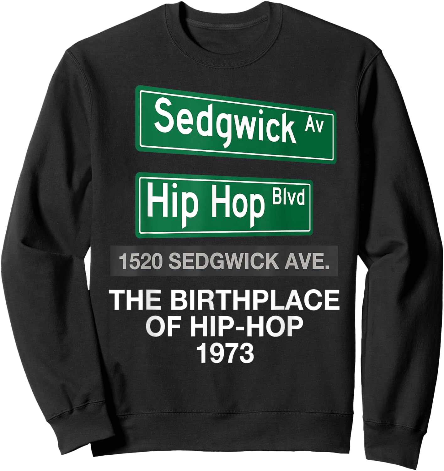 Hip Hop Birthplace 1520 Sedgwick Ave. 50 Years Of Hip-Hop Sweatshirt - Sweatshirt | Black