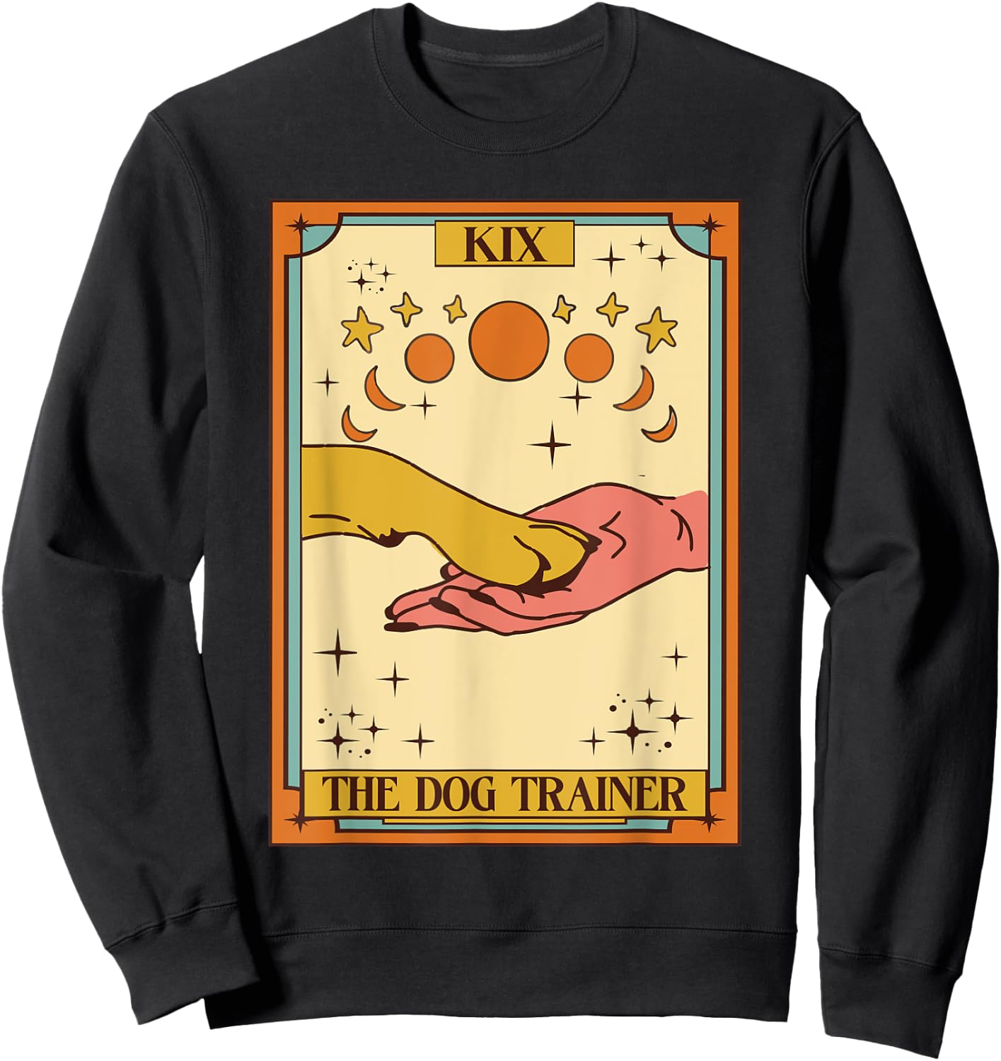Dog Training Positive Reinforcement Dog Trainer Tarot Card Sweatshirt - Sweatshirt | Black