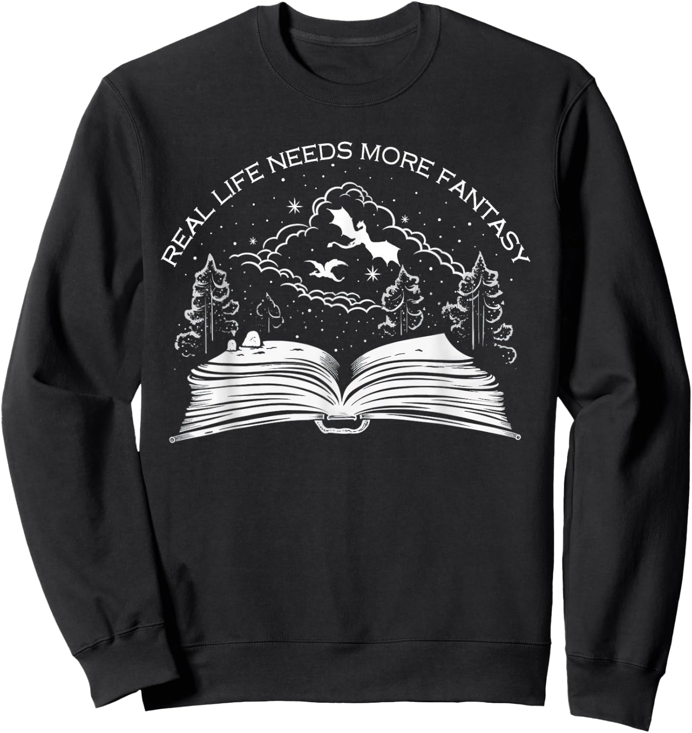 Real Life Needs More Fantasy - Bookworm Sweatshirt - Sweatshirt | Black