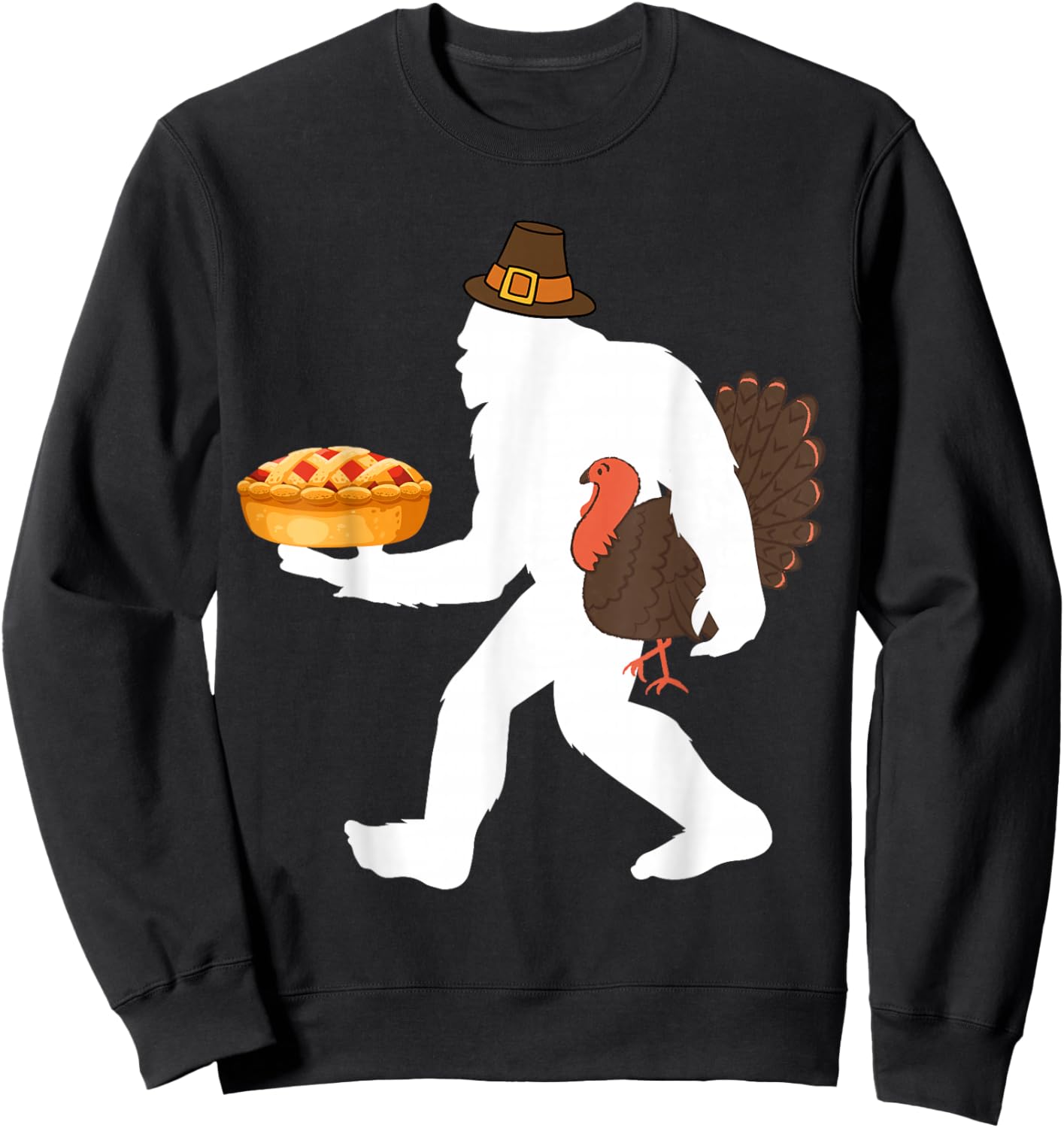 funny bigfoot sasquatch pilgrim pie turkey Thanksgiving Sweatshirt - Sweatshirt | Black