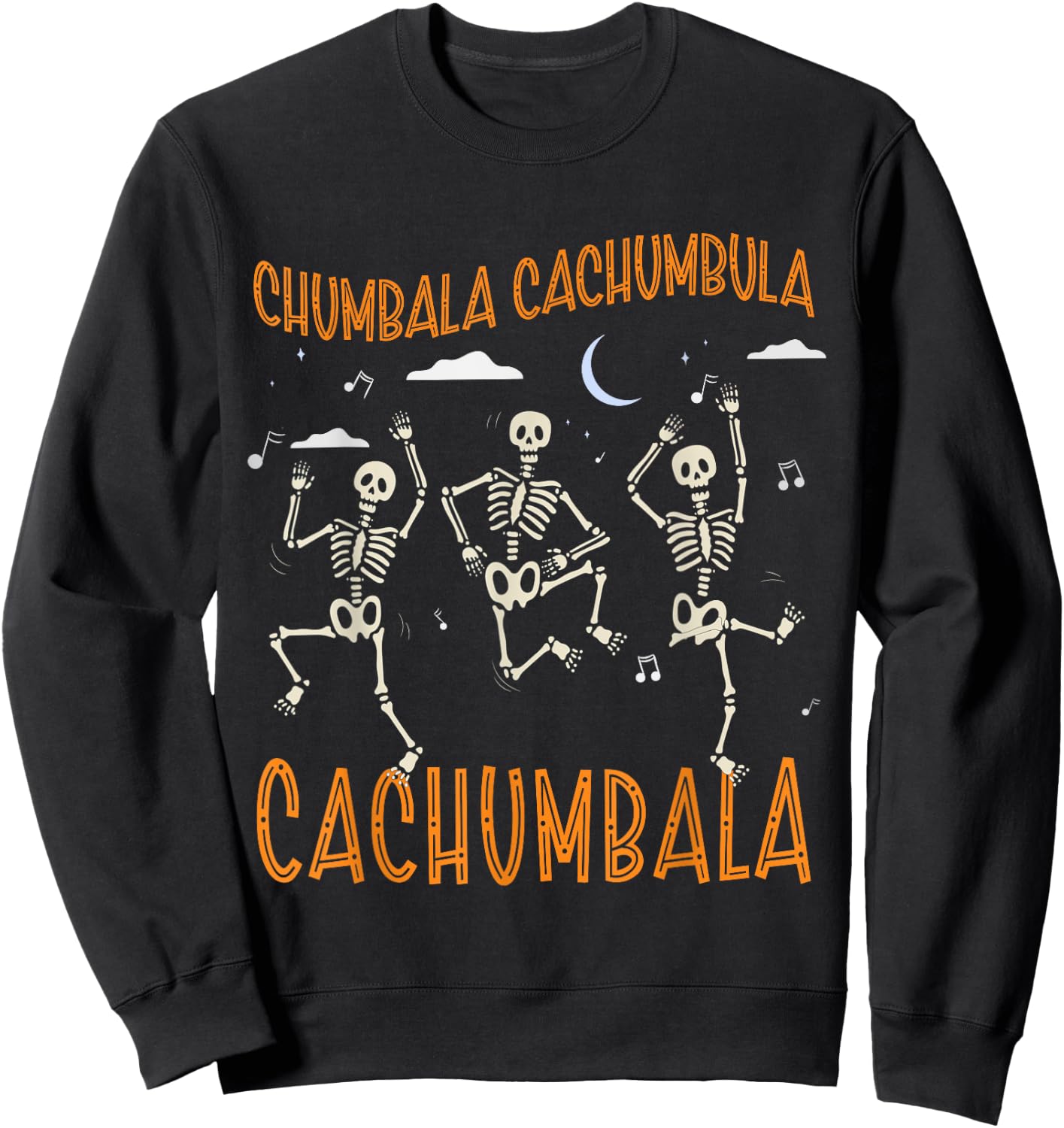 Chumbala Cachumbula Dancing Skeletons Dia de Muertos Sweatshirt - Sweatshirt | Black