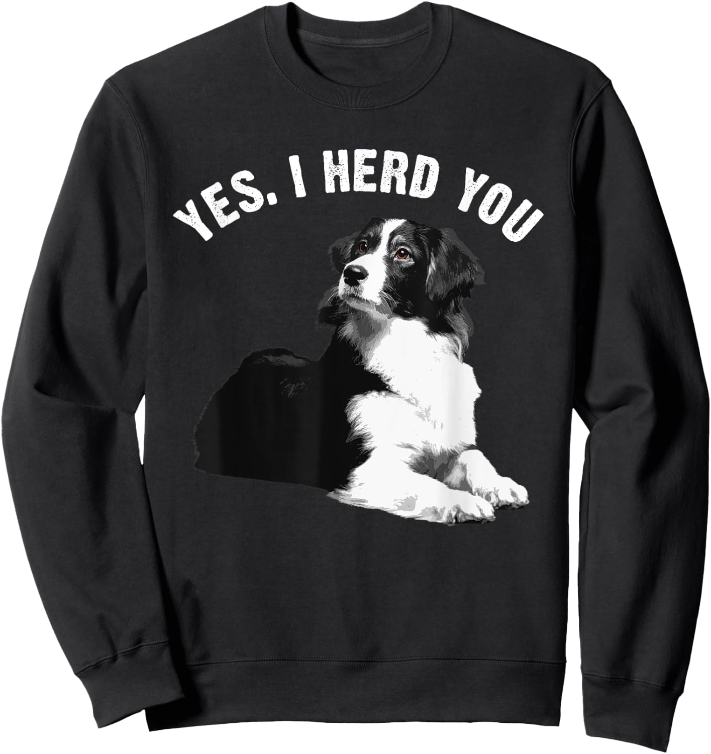 Funny Border Collie Art Men Women Puppy Border Collie Lovers Sweatshirt - Sweatshirt | Black
