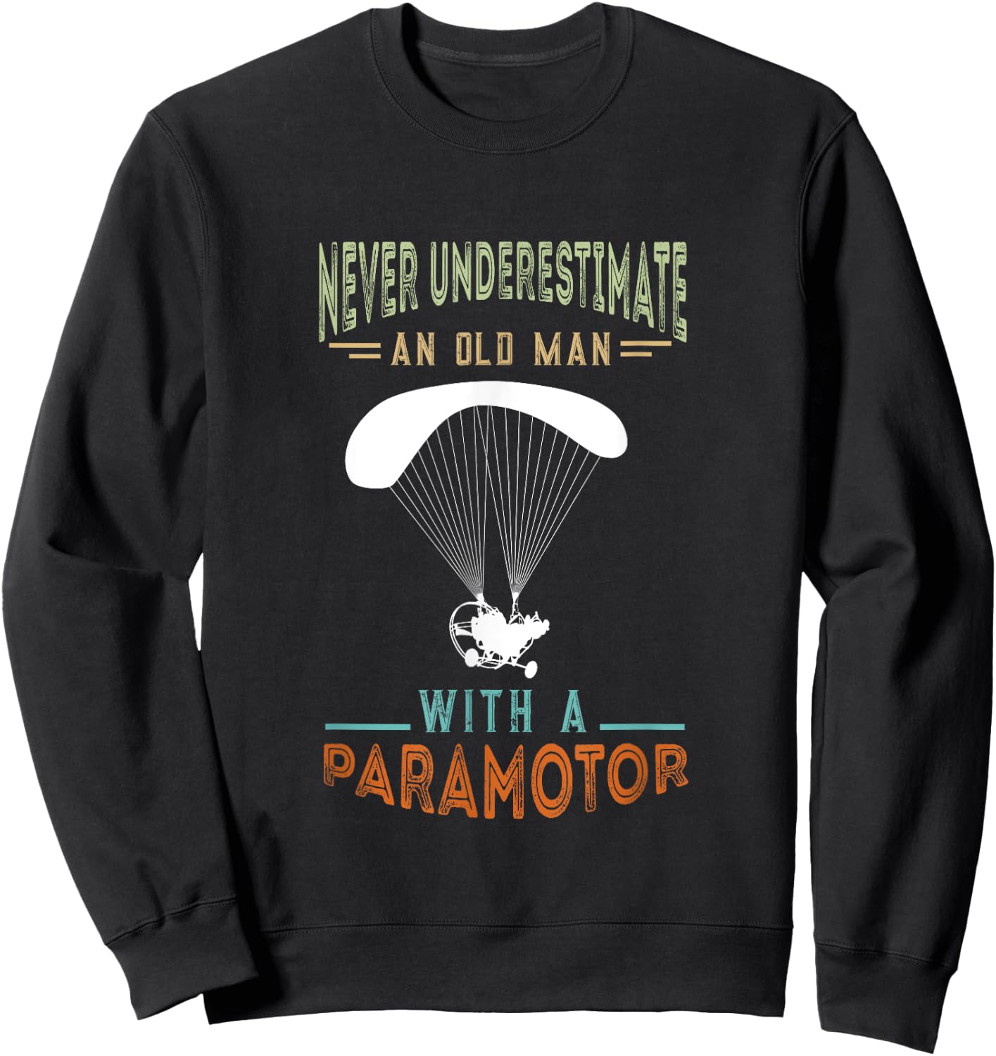 Paramotor Old Man Paramotor Pilot Paraglider Paramotoring Sweatshirt - Sweatshirt | Black