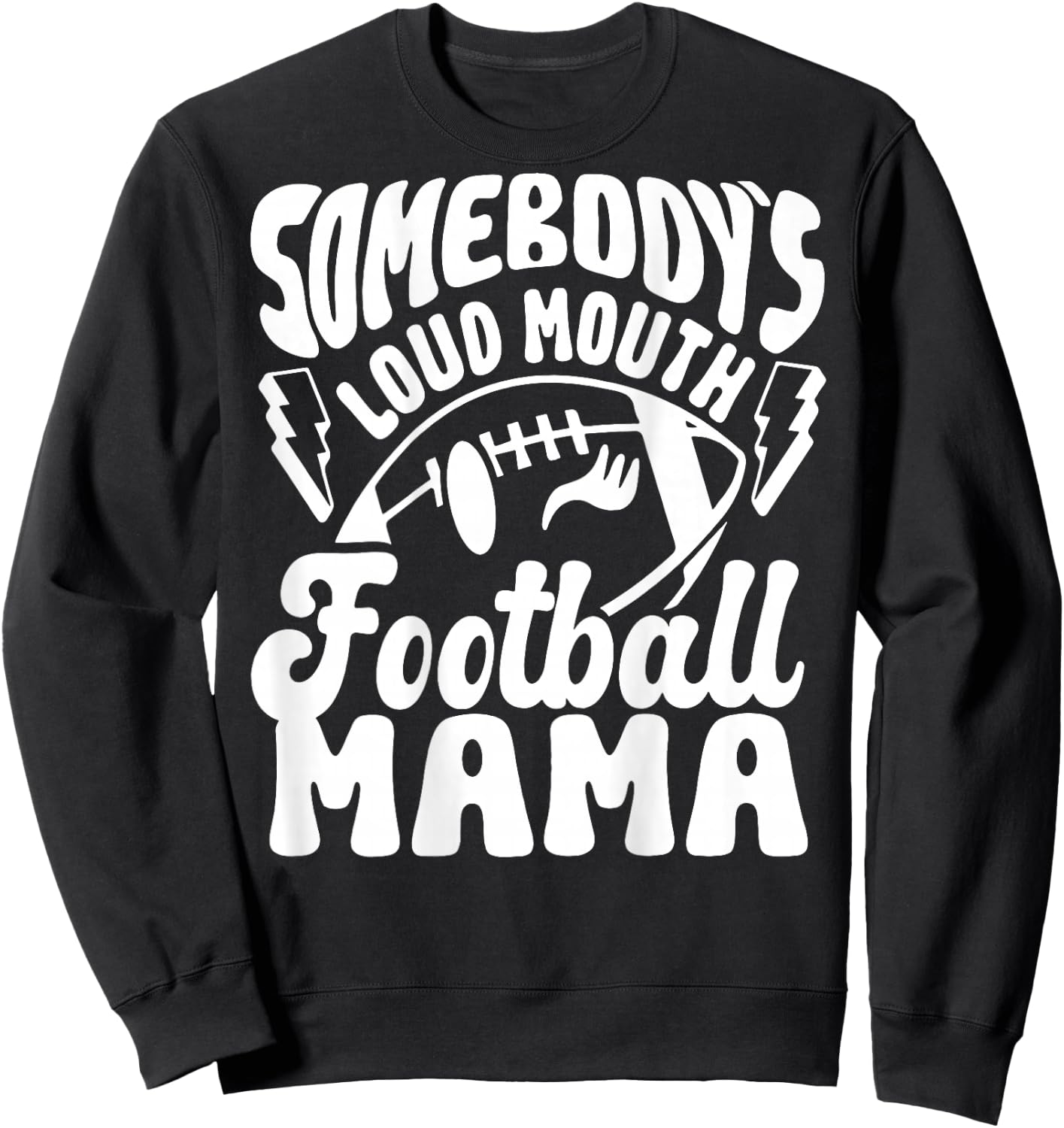 Somebody's Loud Mouth Football Mama retro football Sweatshirt - Sweatshirt | Black