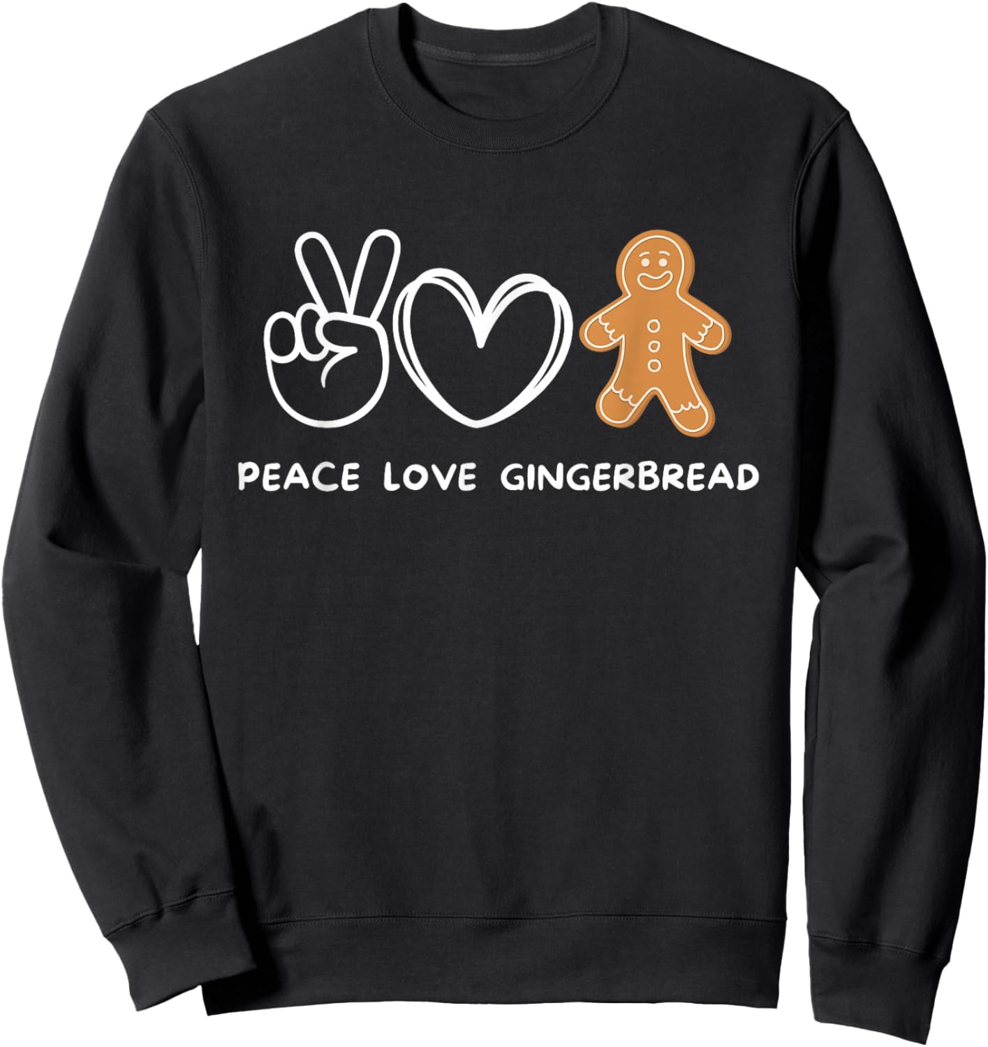 Peace, Love Gingerbread Retro Gingerbread Lover Sweatshirt - Sweatshirt | Black
