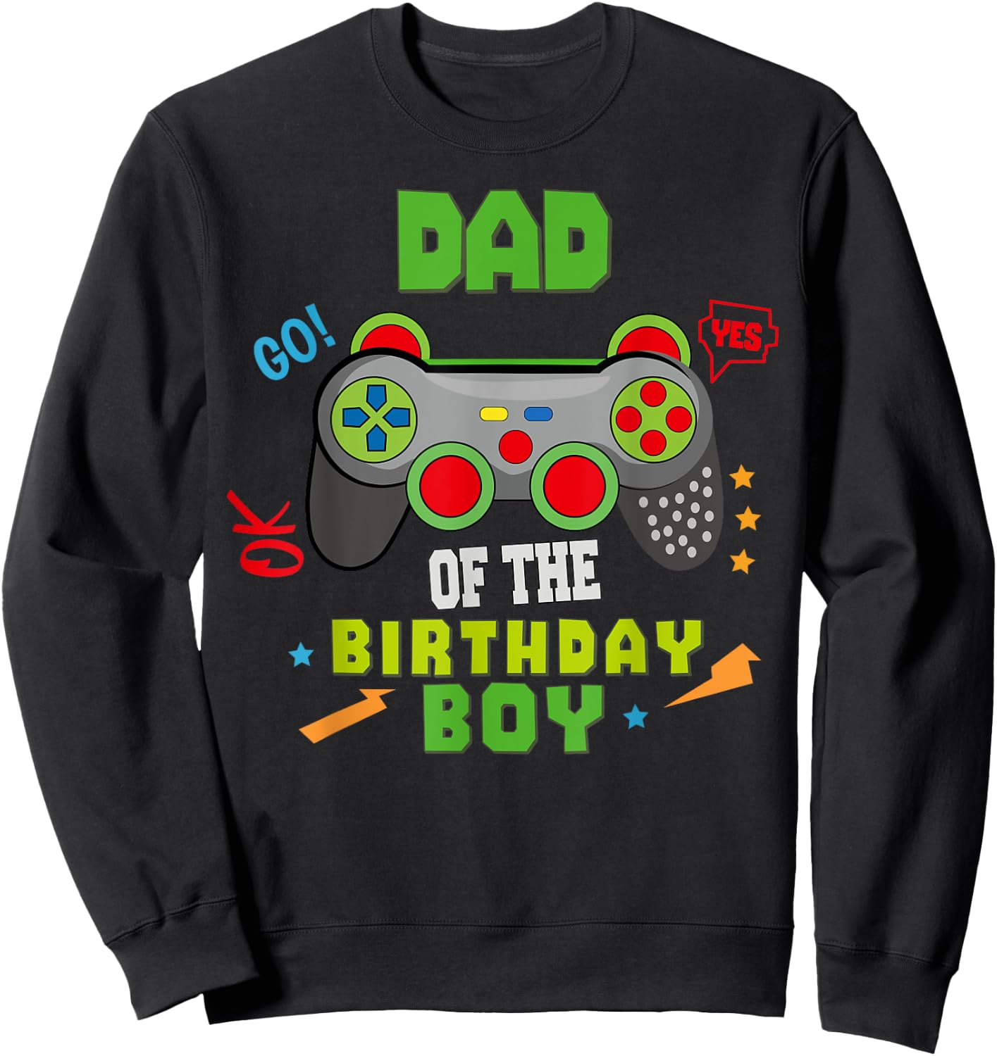 Dad of The Birthday for Boy Video Gamer Birthday Sweatshirt - Sweatshirt | Black