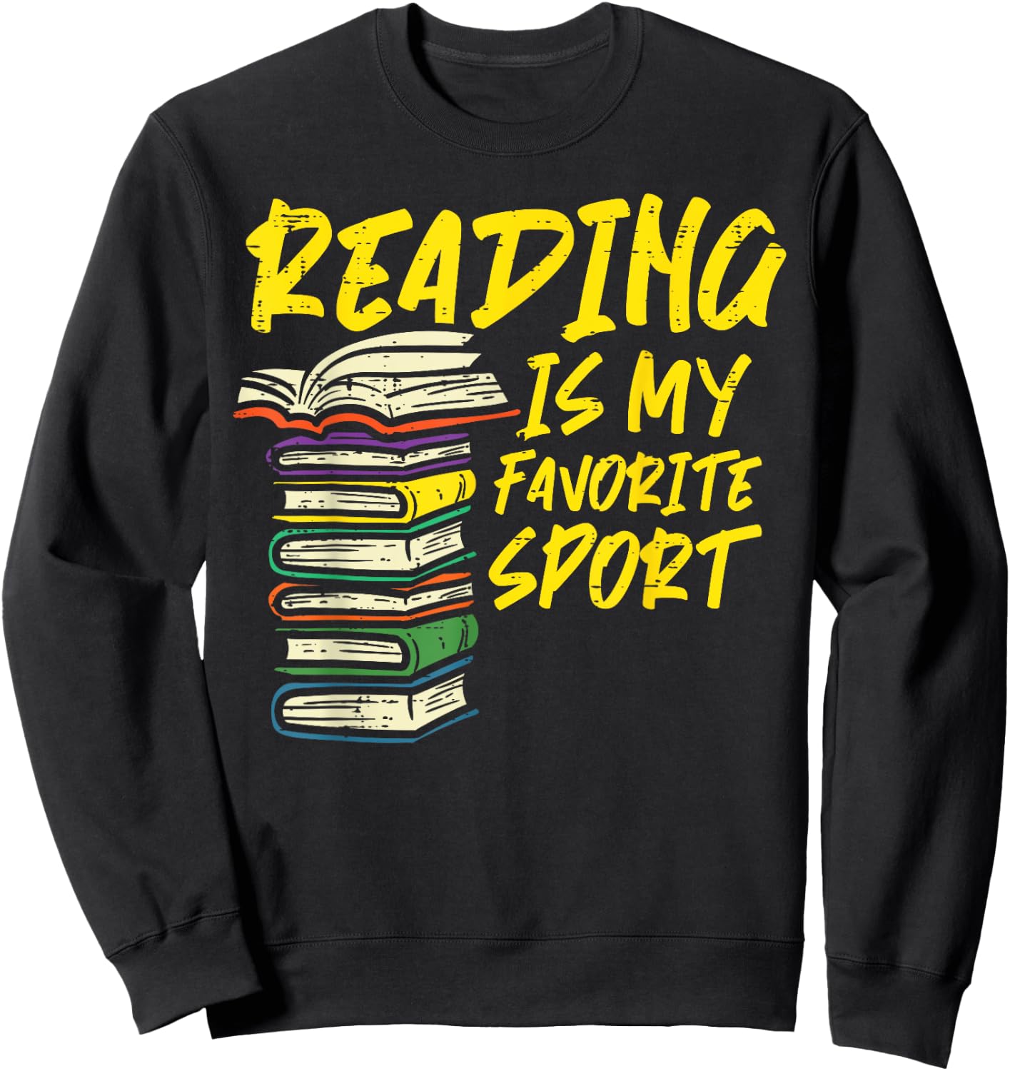 Reading Is My Favorite Sport Book Lover Bookworm Librarian Sweatshirt - Sweatshirt | Black