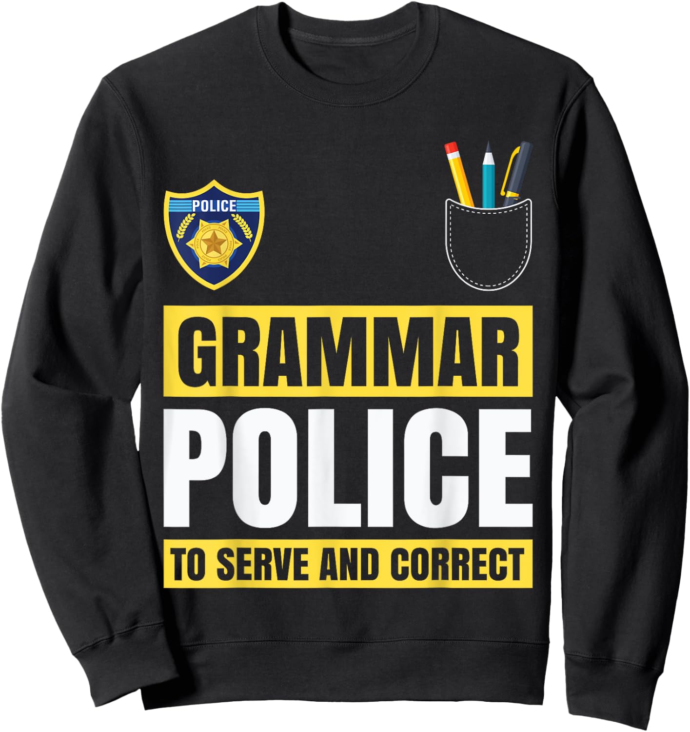 Grammar Police Funny Costume Idea Gift Teachers Students Women Kids Sweatshirt - Sweatshirt | Black