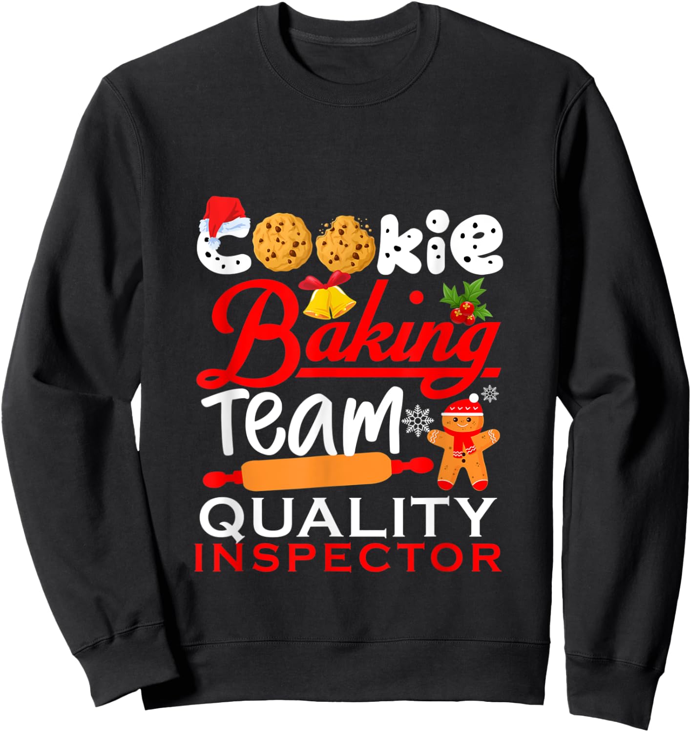 Cookie Baking Team Quality Inspector Funny christmas Holiday Sweatshirt - Sweatshirt | Black
