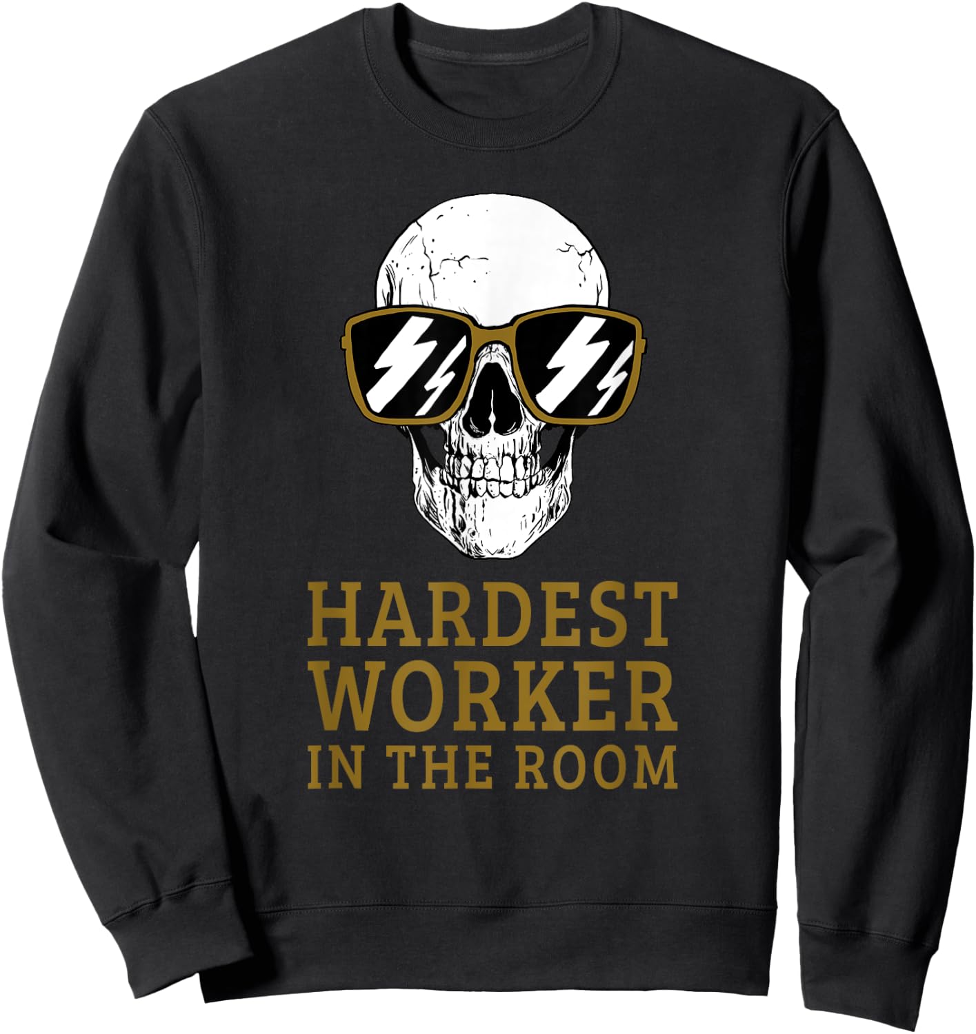 Hardest Worker In The Room Motivational Exercise Workout Sweatshirt - Sweatshirt | Black