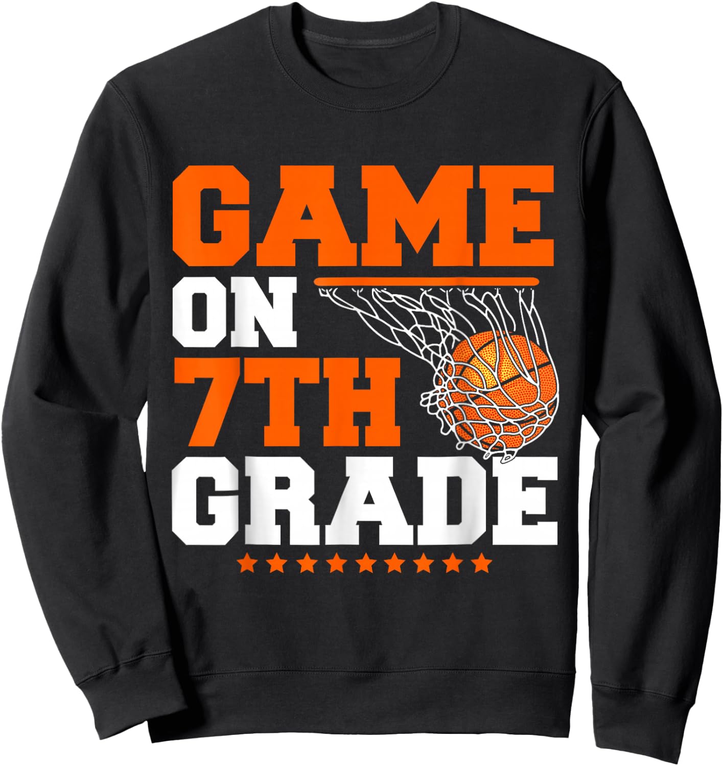 Funny Games On Seventh Grade Basketball First Day Of School Sweatshirt - Sweatshirt | Black