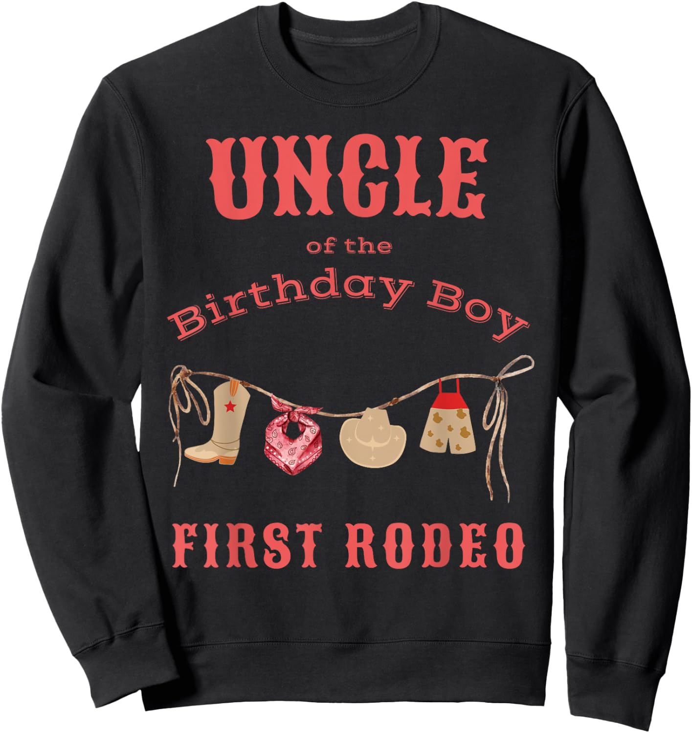 Uncle First Rodeo 1st Birthday Cowboy Family Matching Sweatshirt - Sweatshirt | Black