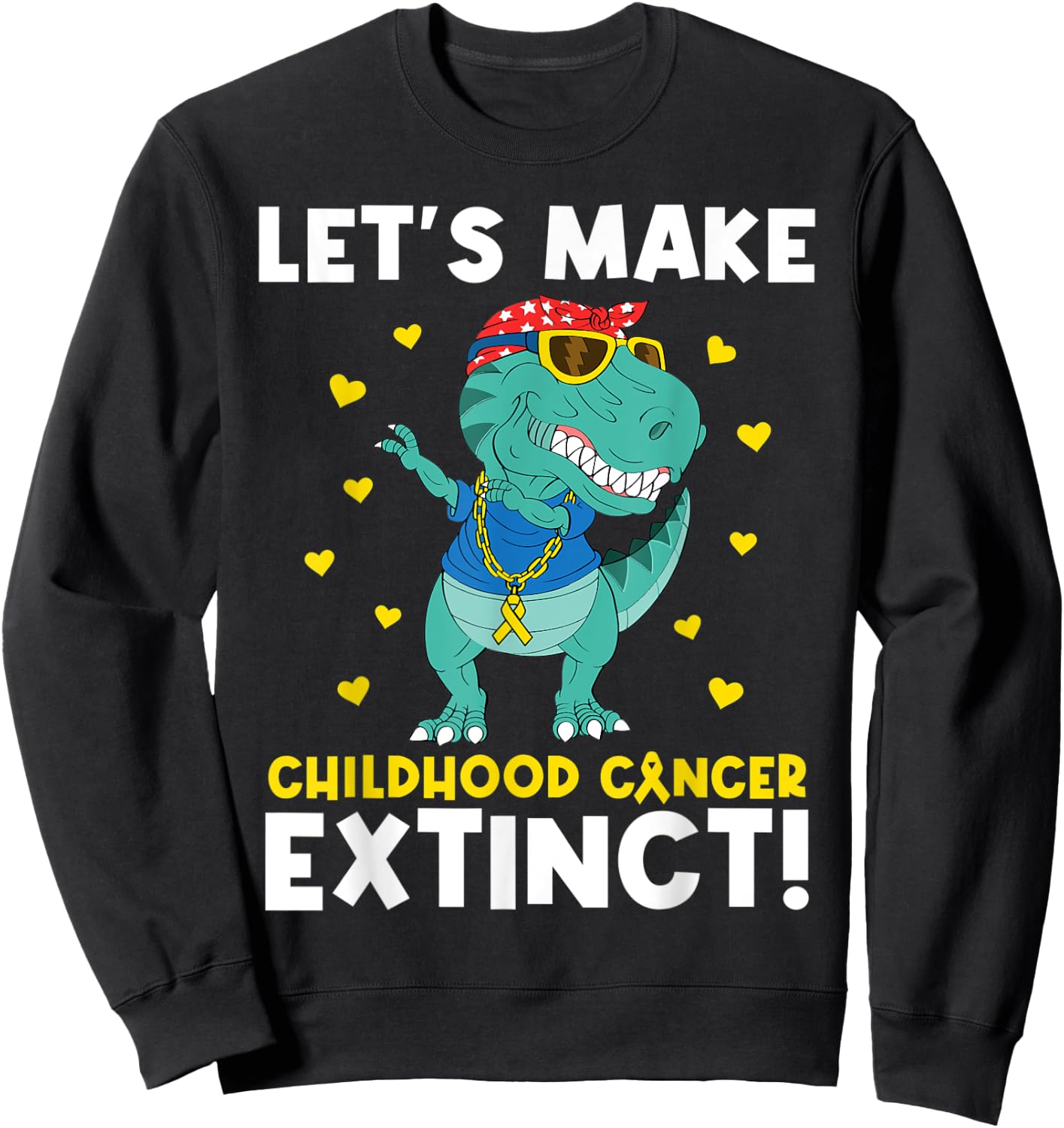 Cute Childhood Cancer Awareness Make Cancer Extinct Dinosaur Sweatshirt - Sweatshirt | Black