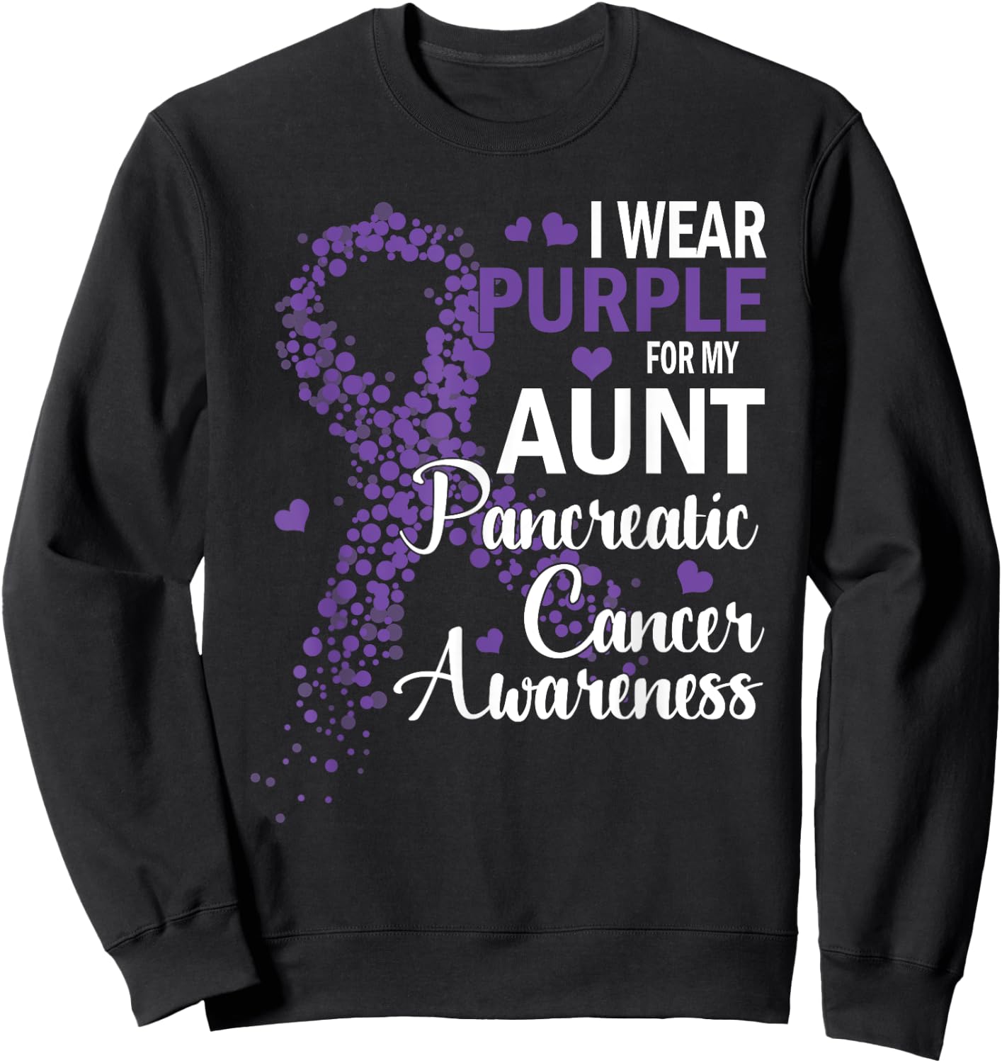 I Wear Purple For My Aunt Pancreatic Cancer Awareness Month Sweatshirt - Sweatshirt | Black