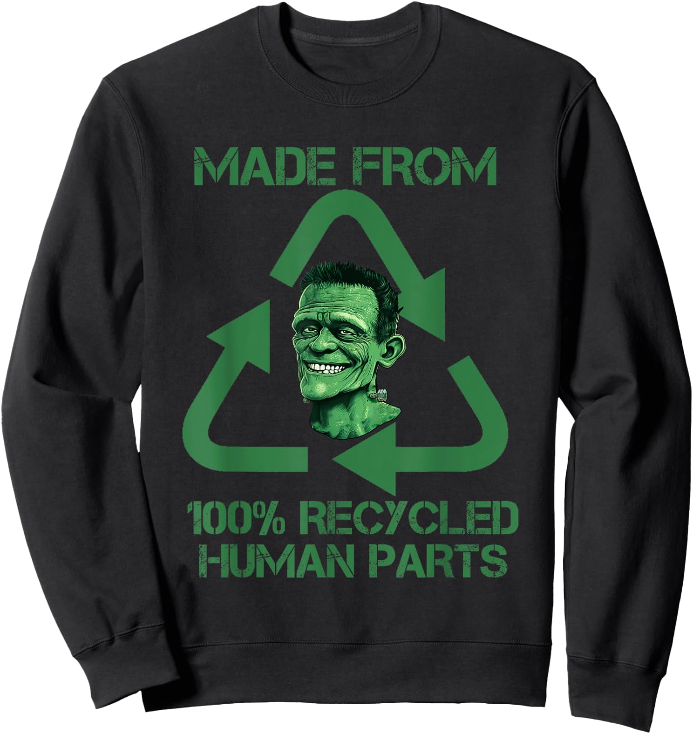 Frankenstein Made From 100% Recycled Human Parts - Halloween Sweatshirt - Sweatshirt | Black