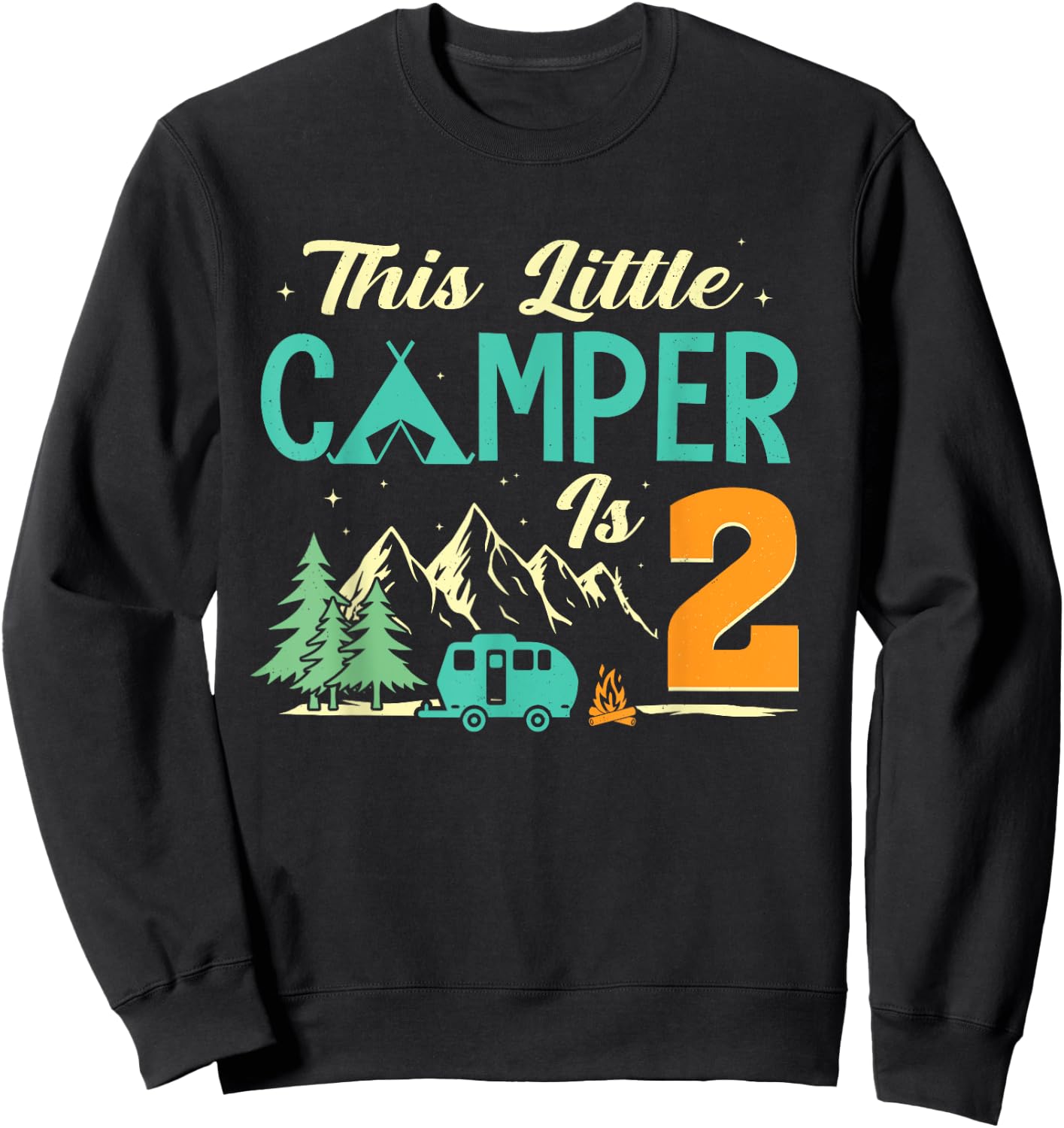 This Little Camper Is 2 Camp Lover 2nd Camping Birthday Sweatshirt - Sweatshirt | Black