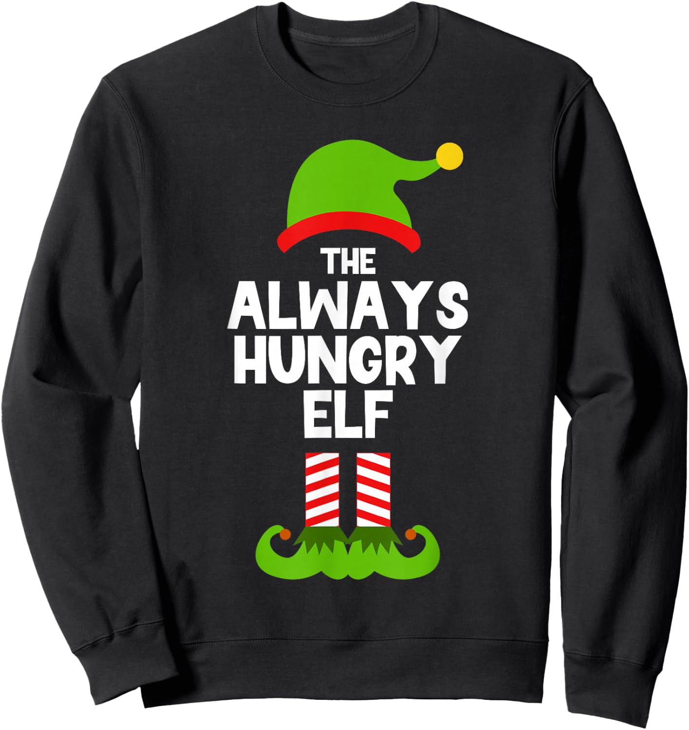 Funny The Always Hungry Elf Christmas Family Party Pajama Sweatshirt - Sweatshirt | Black