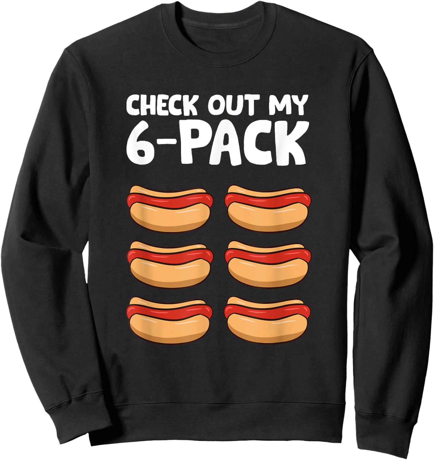 Funny Hotdog Lover Check Out My 6 Pack Hot Dog Women Girls Kids Sweatshirt - Sweatshirt | Black