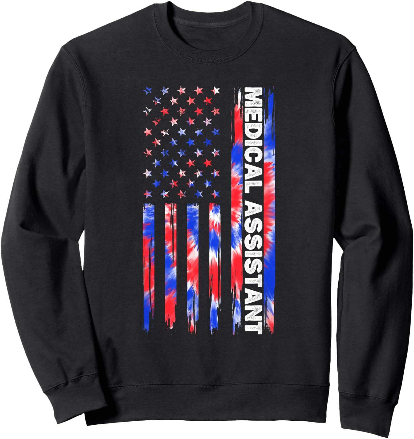 Medical Assistant Tie Dye American Flag 4th Of July MA USA Sweatshirt - Sweatshirt | Black