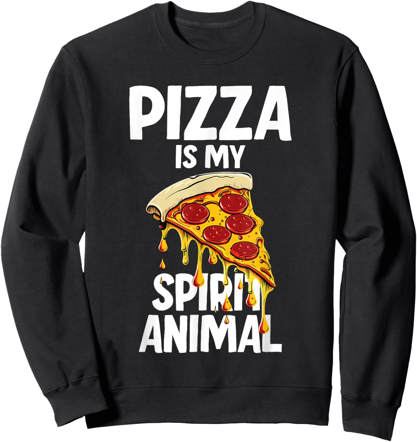 Pizza is my Spirit Animal Sweatshirt - Sweatshirt | Black