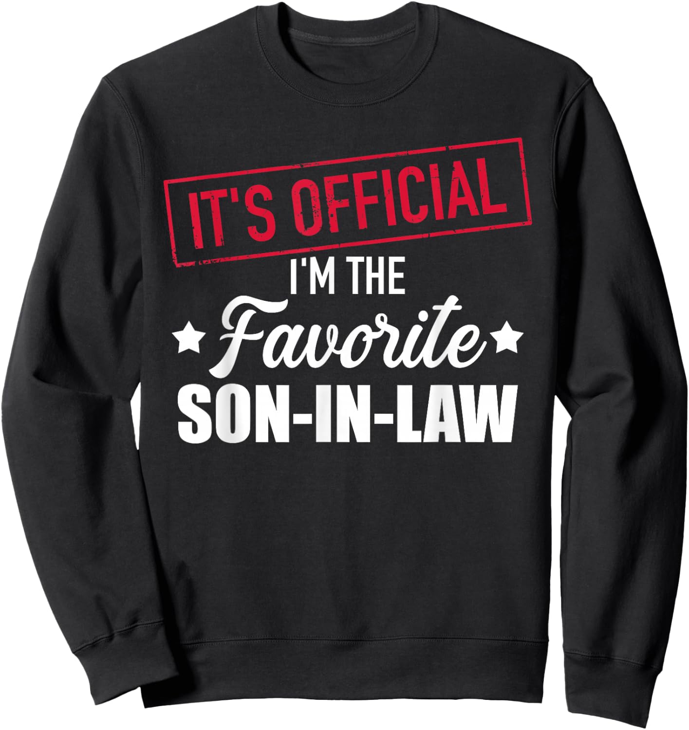 Favorite Son-in-Law Sweatshirt - Sweatshirt | Black