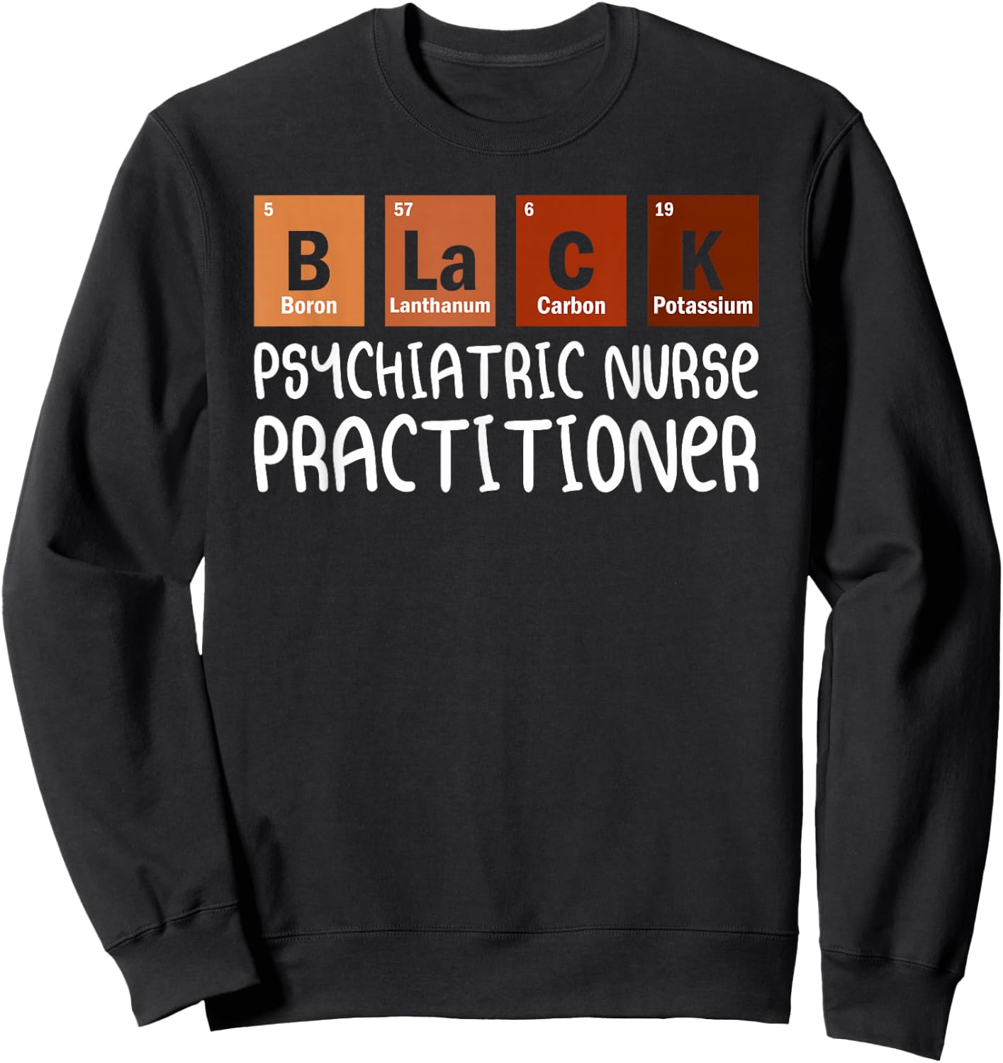 Psych NP Psychiatric Nurse Practitioner Nurses Day Sweatshirt - Sweatshirt | Black