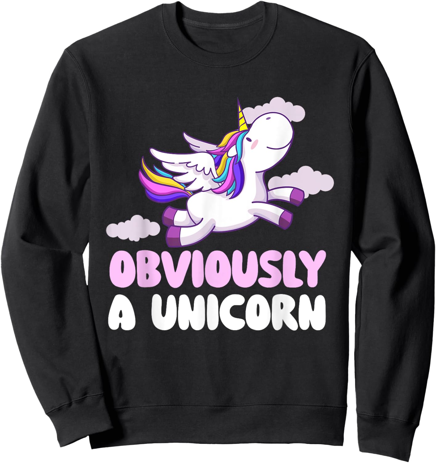 Obviously A Unicorn - Rainbow Unicorn Mystical Creature Sweatshirt - Sweatshirt | Black