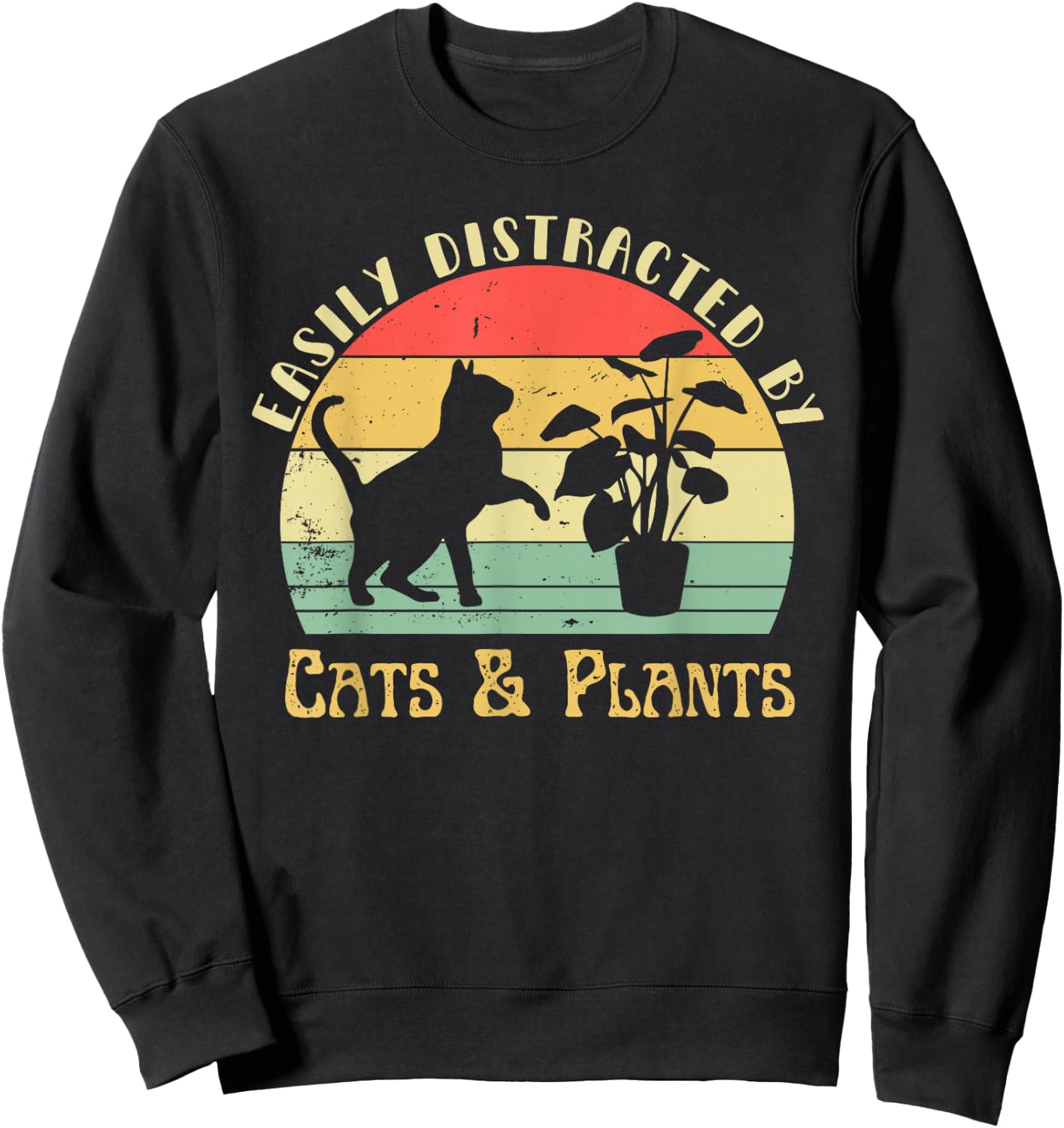 Retro Pet Cat Plant Lover Easily Distracted by Plants & Cats Sweatshirt - Sweatshirt | Black
