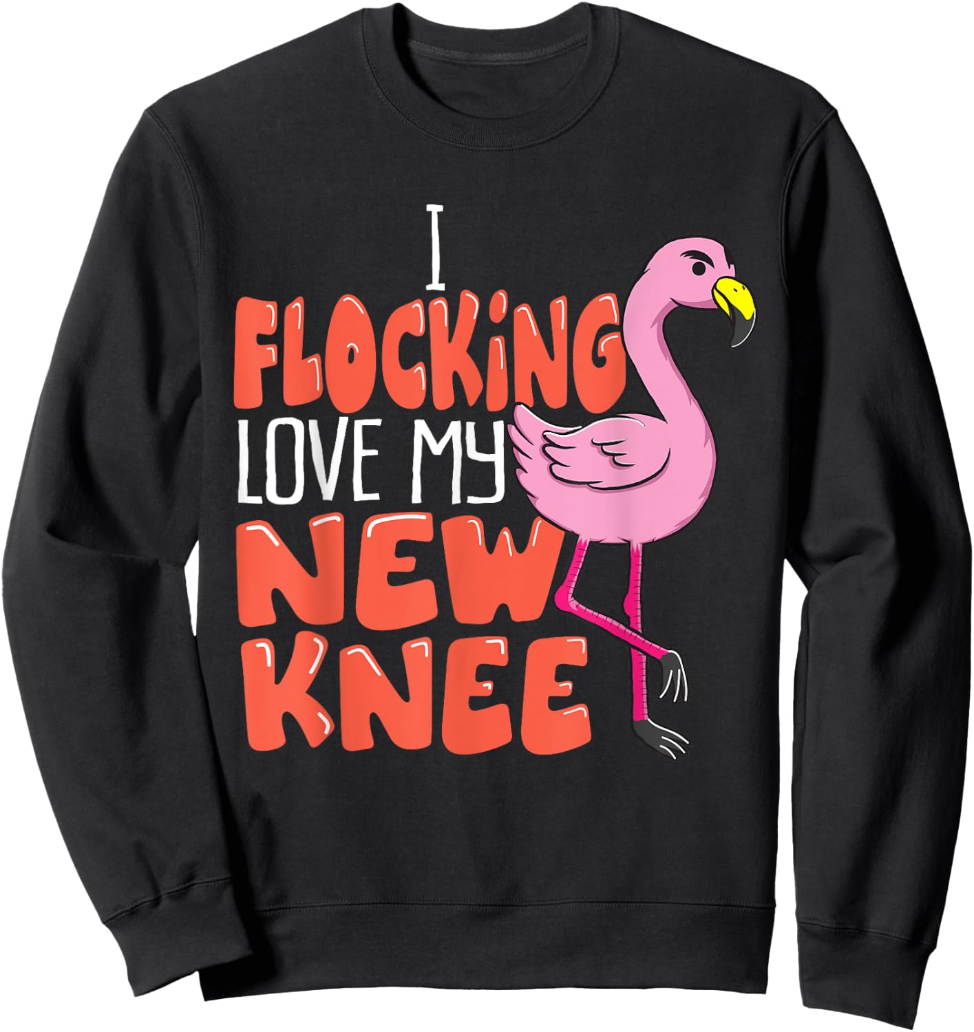 Funny Knee Replacement Surgery Get Well Soon Joke Gag Outfit Sweatshirt - Sweatshirt | Black