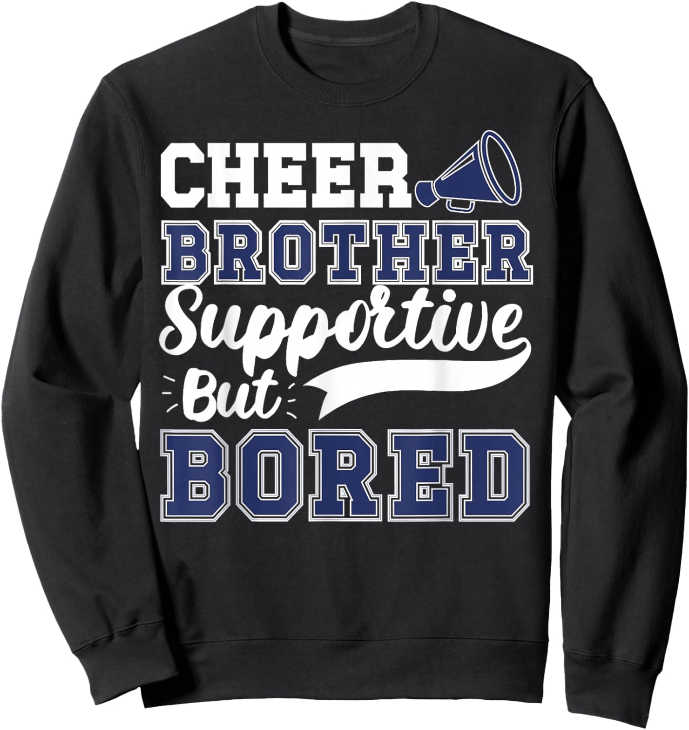 Dance Brother Cheer Brother of A Cheerleader Brother Small Sweatshirt - Sweatshirt | Black