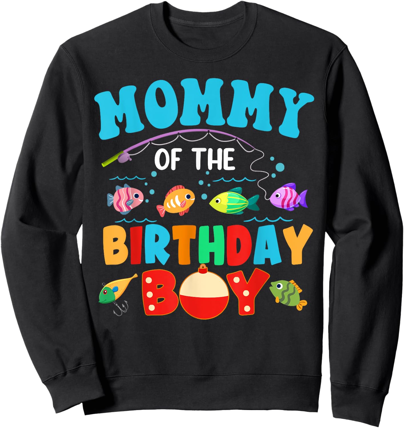 Mommy Of The Birthday Boy Sea Fish Ocean Animals Aquarium Sweatshirt - Sweatshirt | Black