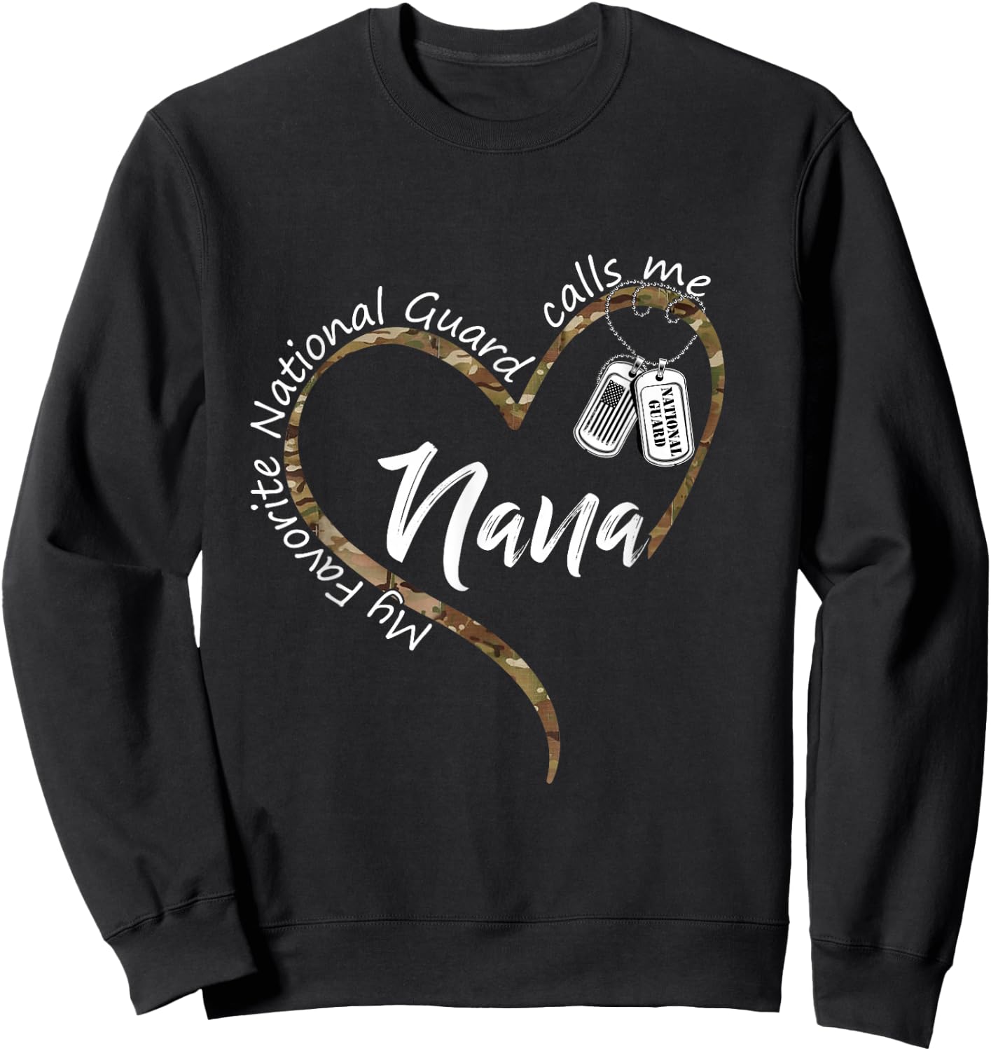 My Favorite National Guard Calls Me Nana National Guard Nana Sweatshirt - Sweatshirt | Black