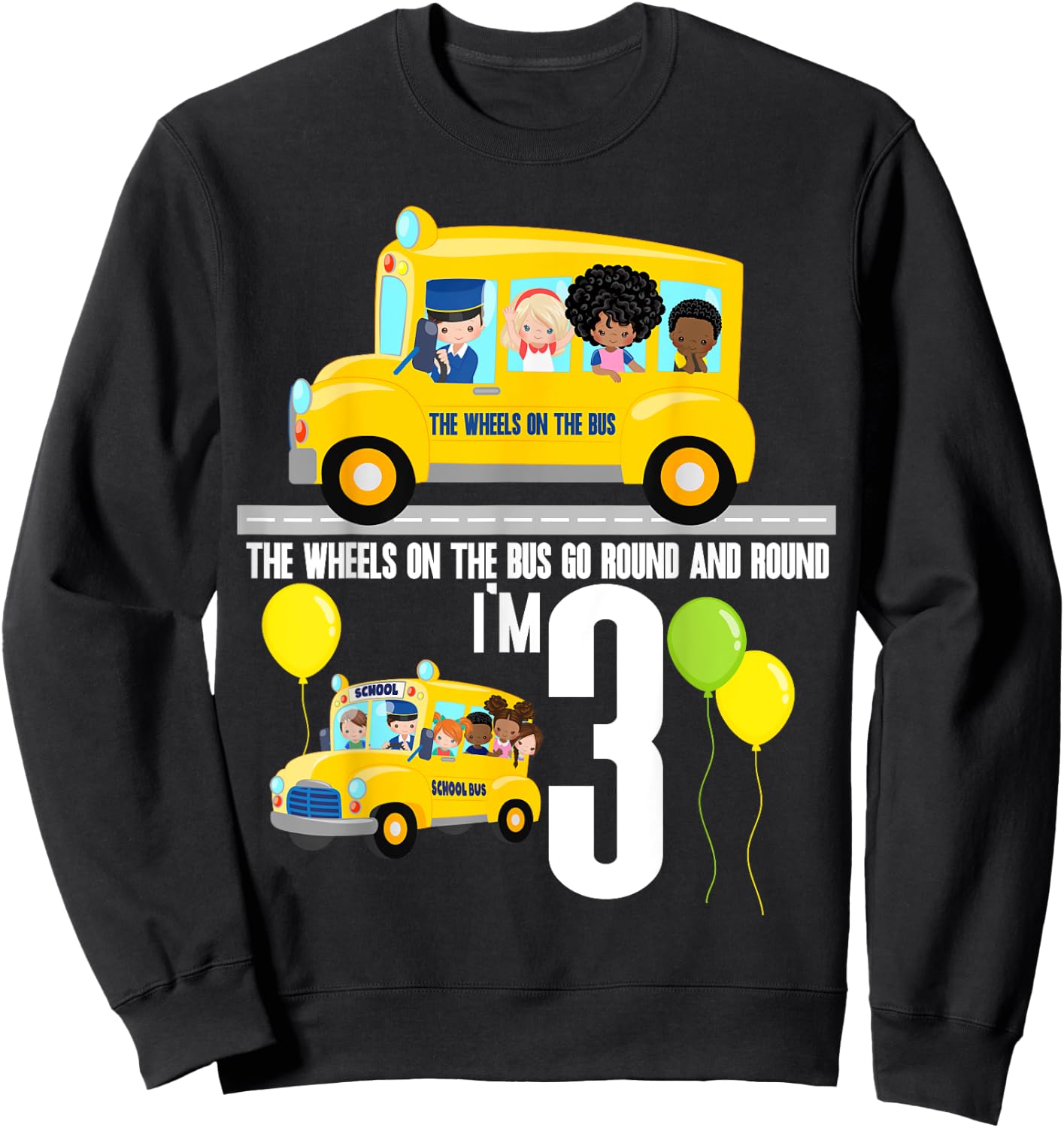 The Wheels On The Bus Kids 3rd Birthday Nursery Song Rhyme Sweatshirt - Sweatshirt | Black