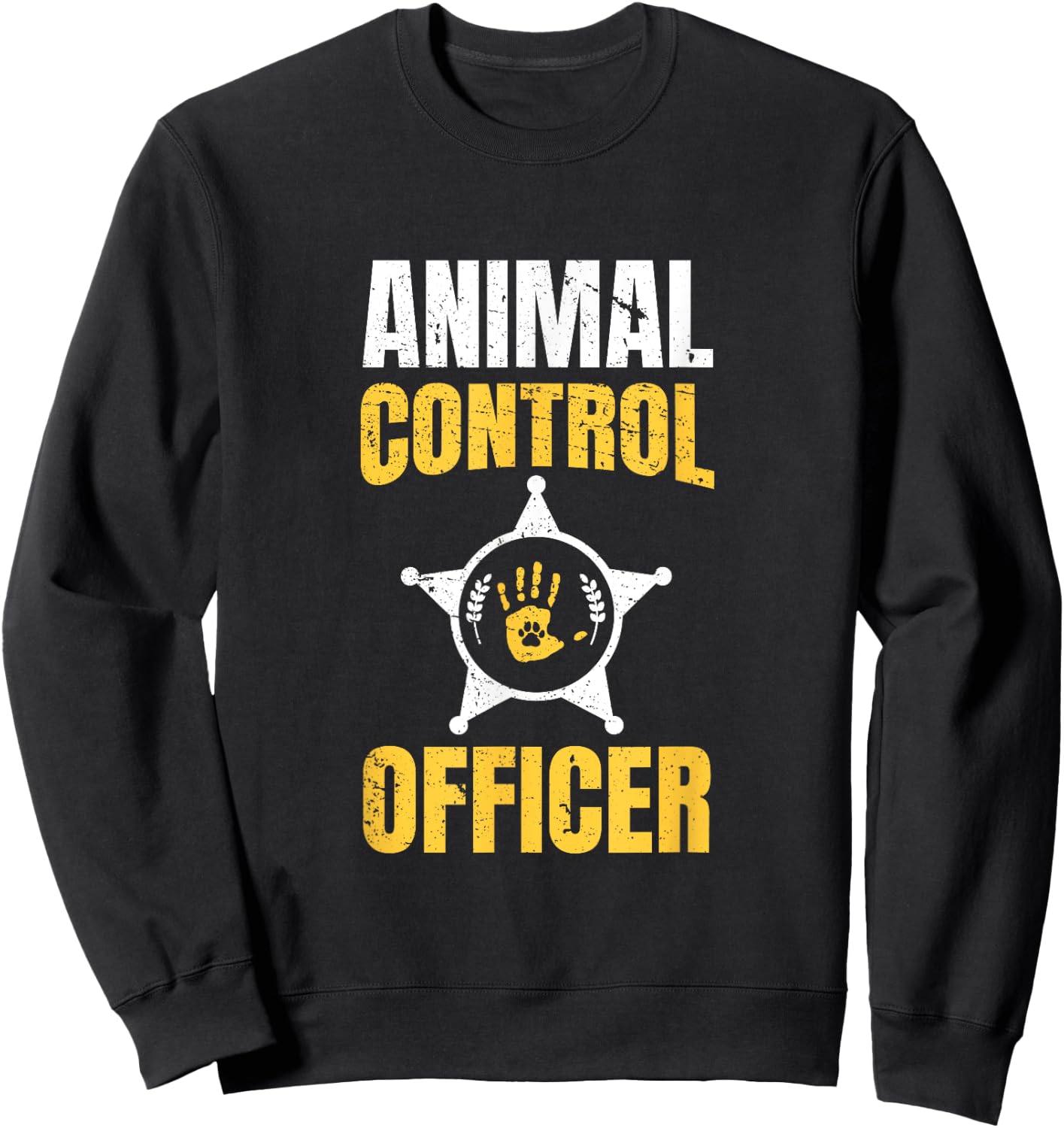 Animal Control Officer - Animal Catcher Sweatshirt - Sweatshirt | Black