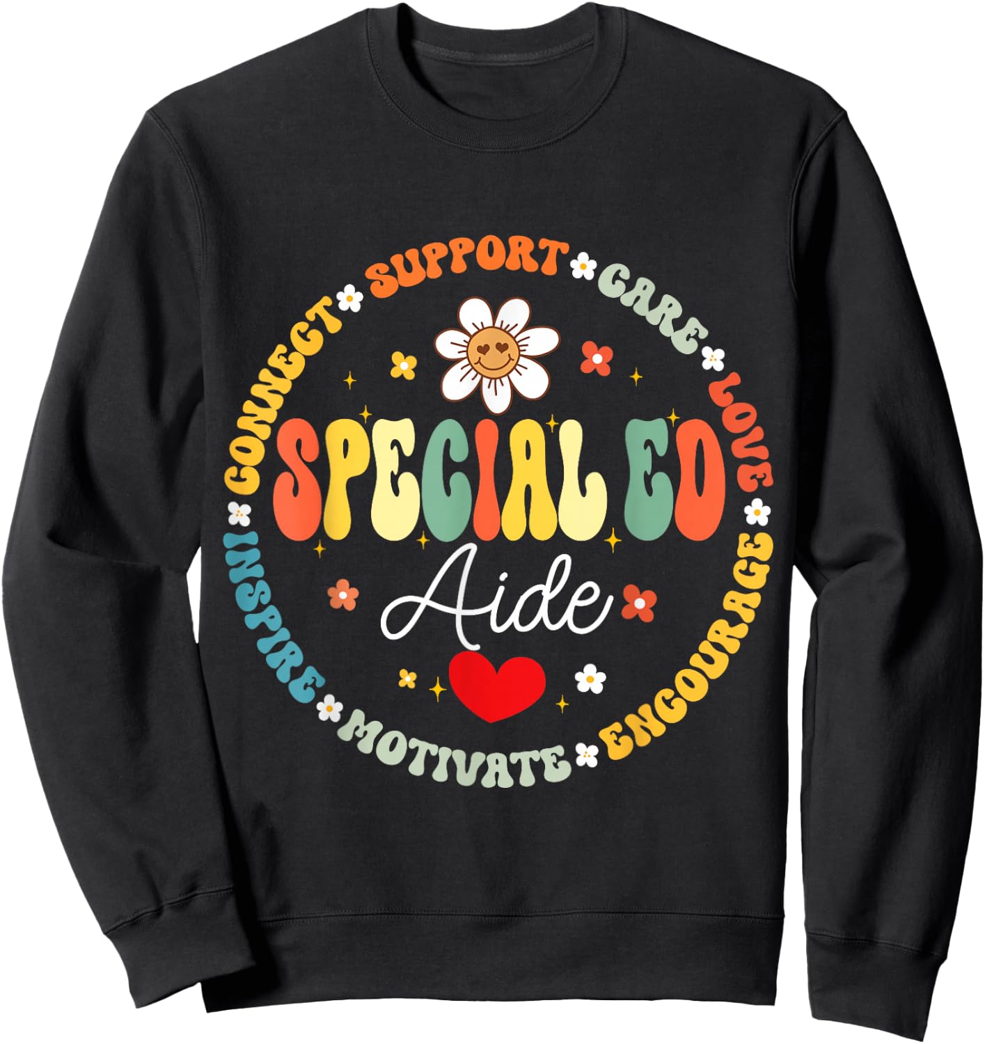 Special Education Teacher Special ED Aide Life SPED Sweatshirt - Sweatshirt | Black
