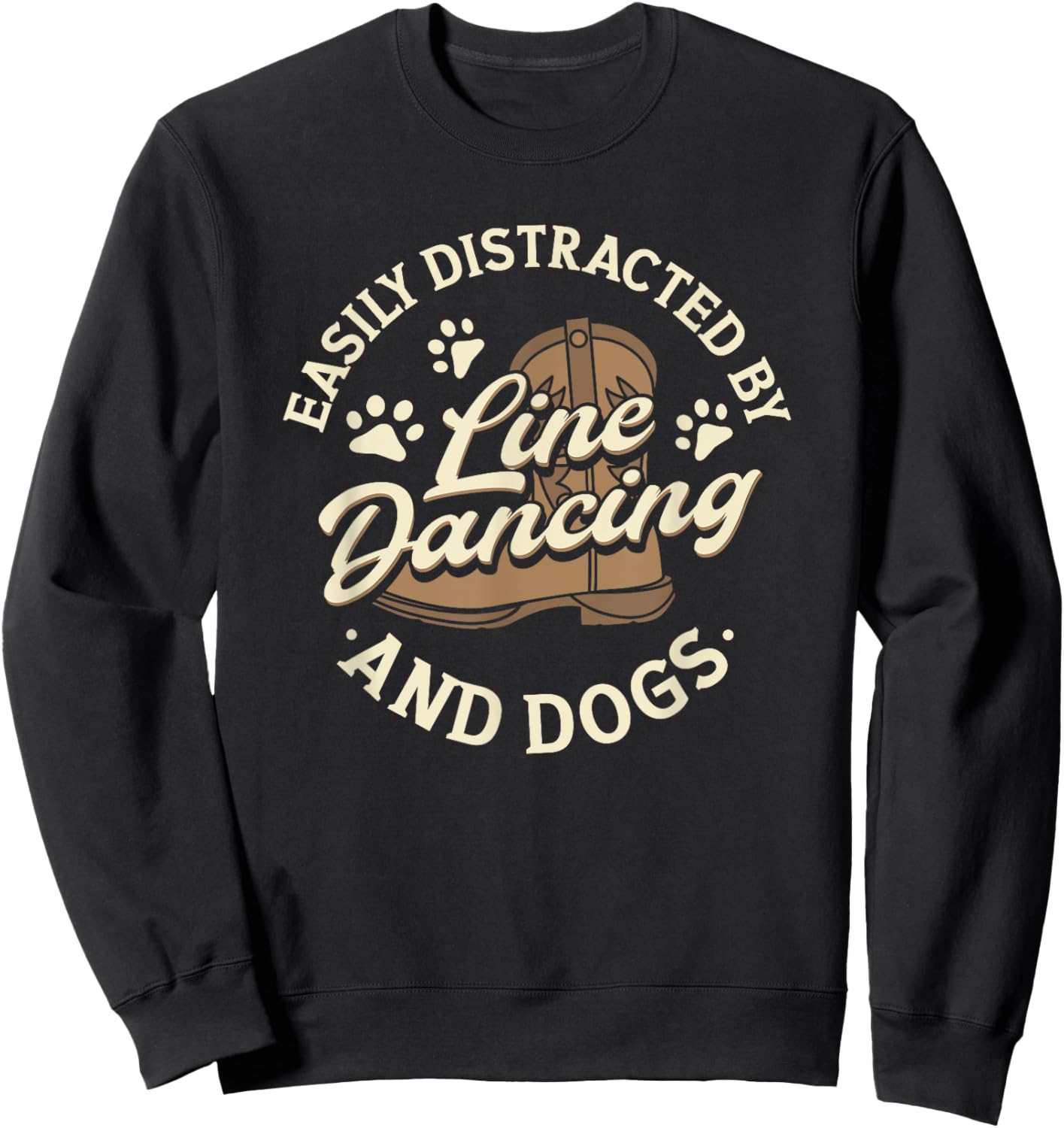 Easily Distracted By Line Dancing And Dogs County Western Sweatshirt - Sweatshirt | Black