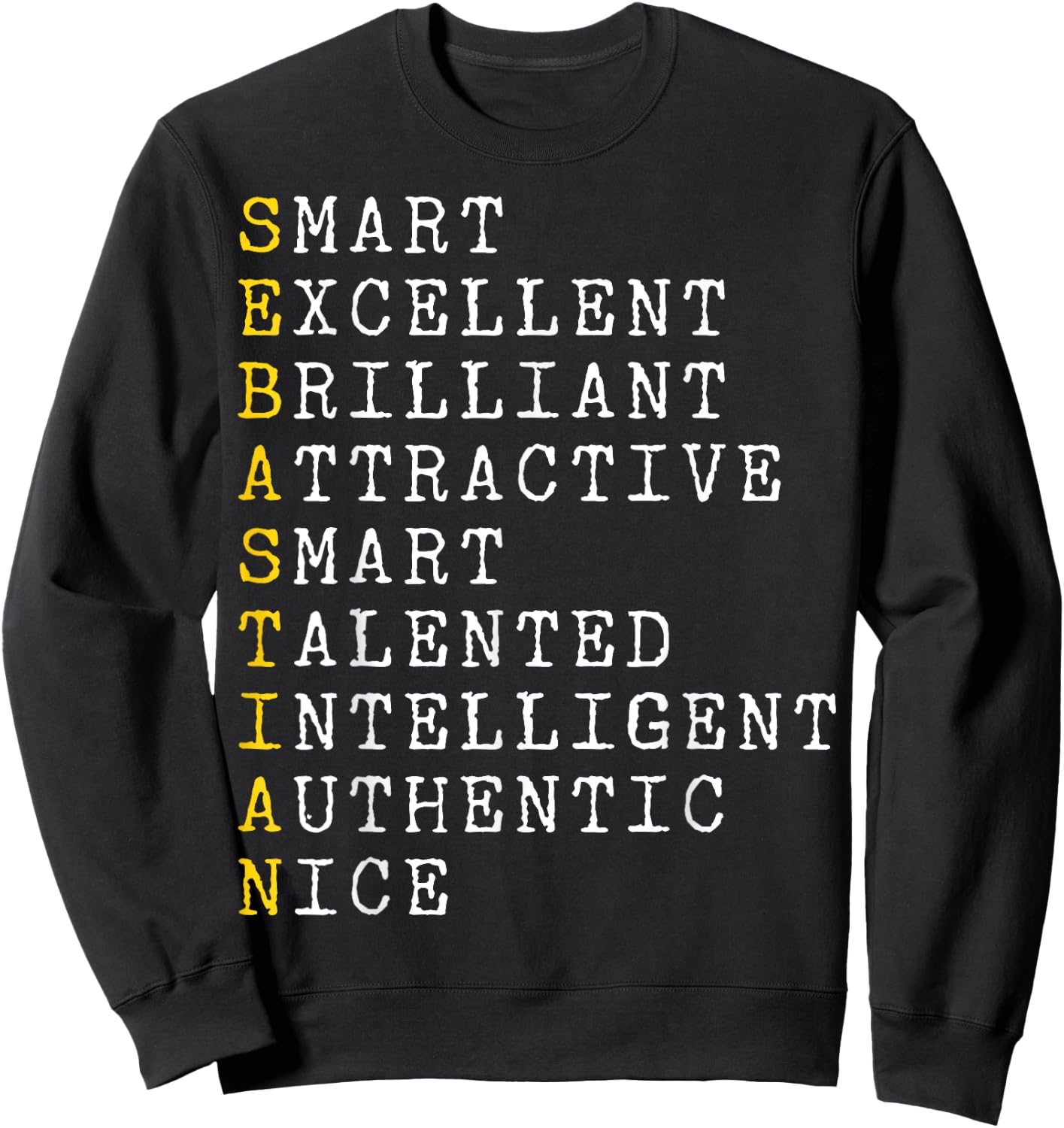 Sebastian Personalized, Sebastian Name, Boy Man Sebastian Sweatshirt - Sweatshirt | Black