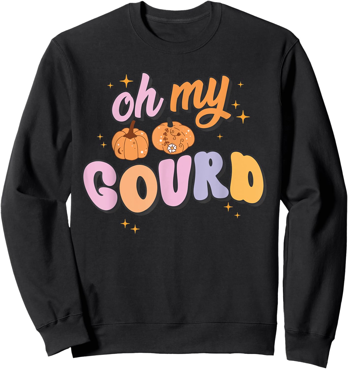 Oh My Gourd Funny Pumpkin Pun Halloween Group Retro Quote Sweatshirt - Sweatshirt | Black