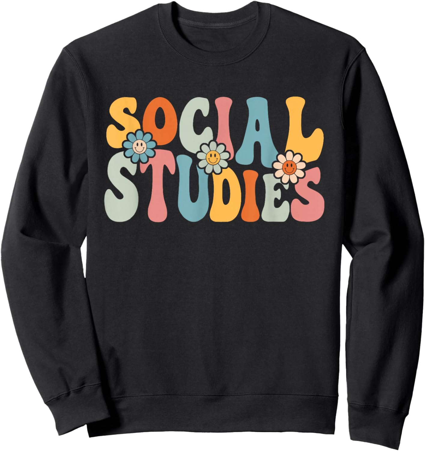 Social Studies Funny Back To School Teachers Students Sweatshirt - Sweatshirt | Black