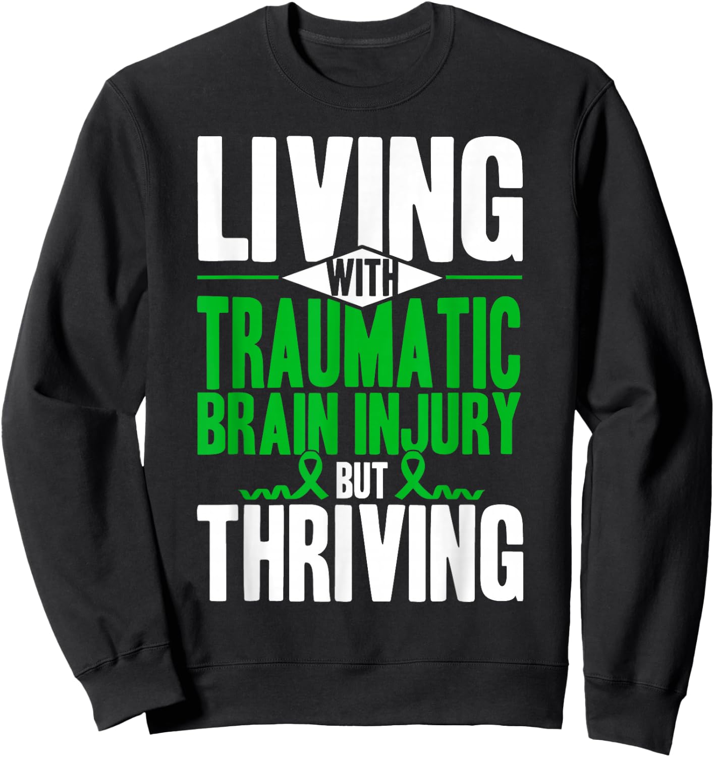 Living With Traumatic Brain Injury Support Awareness Sweatshirt - Sweatshirt | Black