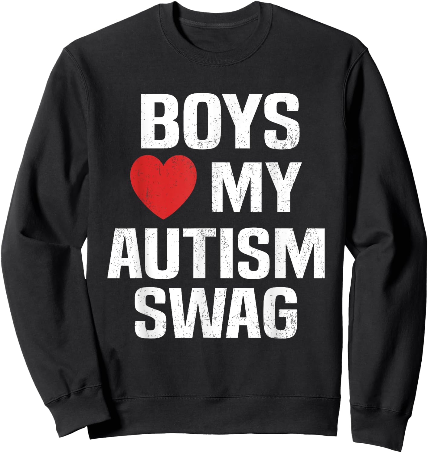 Boys Heart My Autism Swag Funny Boys Love My Autism Swag Sweatshirt - Sweatshirt | Black