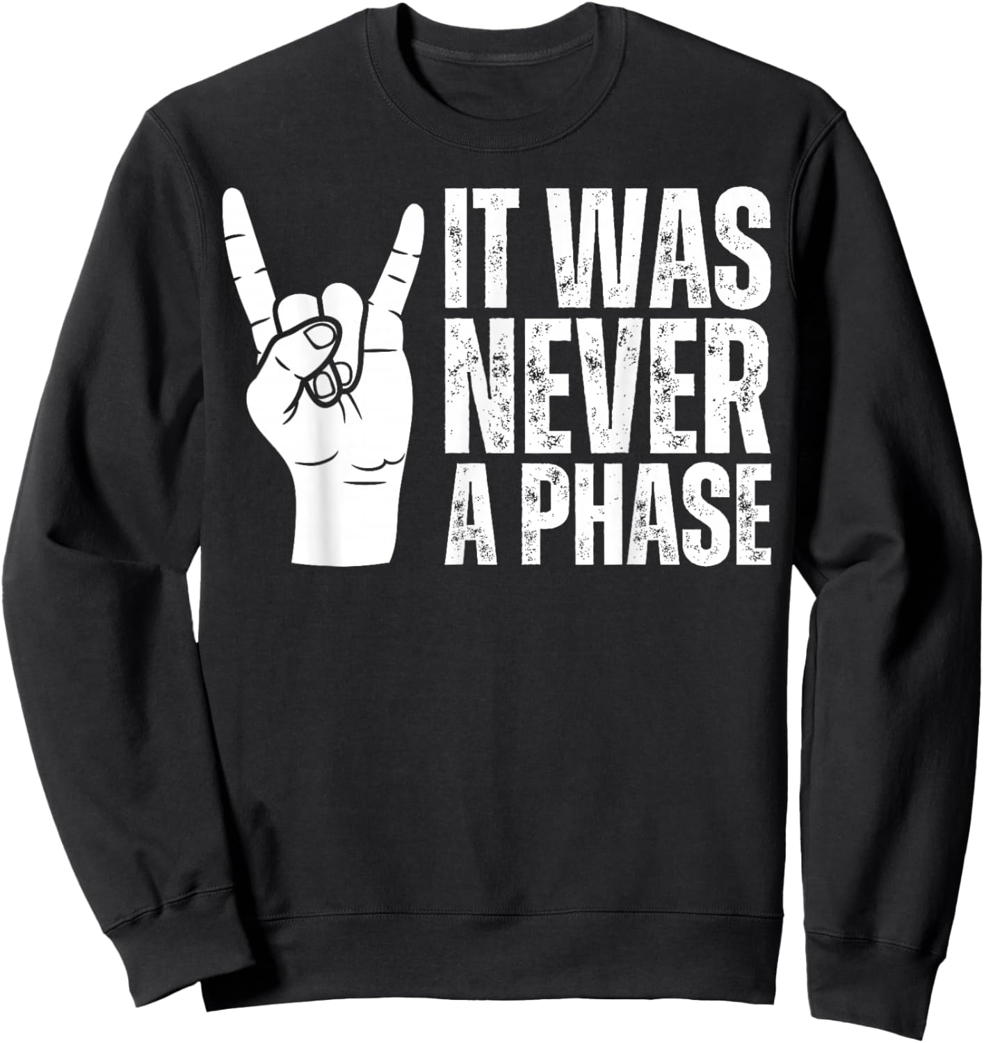 IT WAS NEVER A PHASE, It's A Lifestyle: Elder Emo Still Emo Sweatshirt - Sweatshirt | Black
