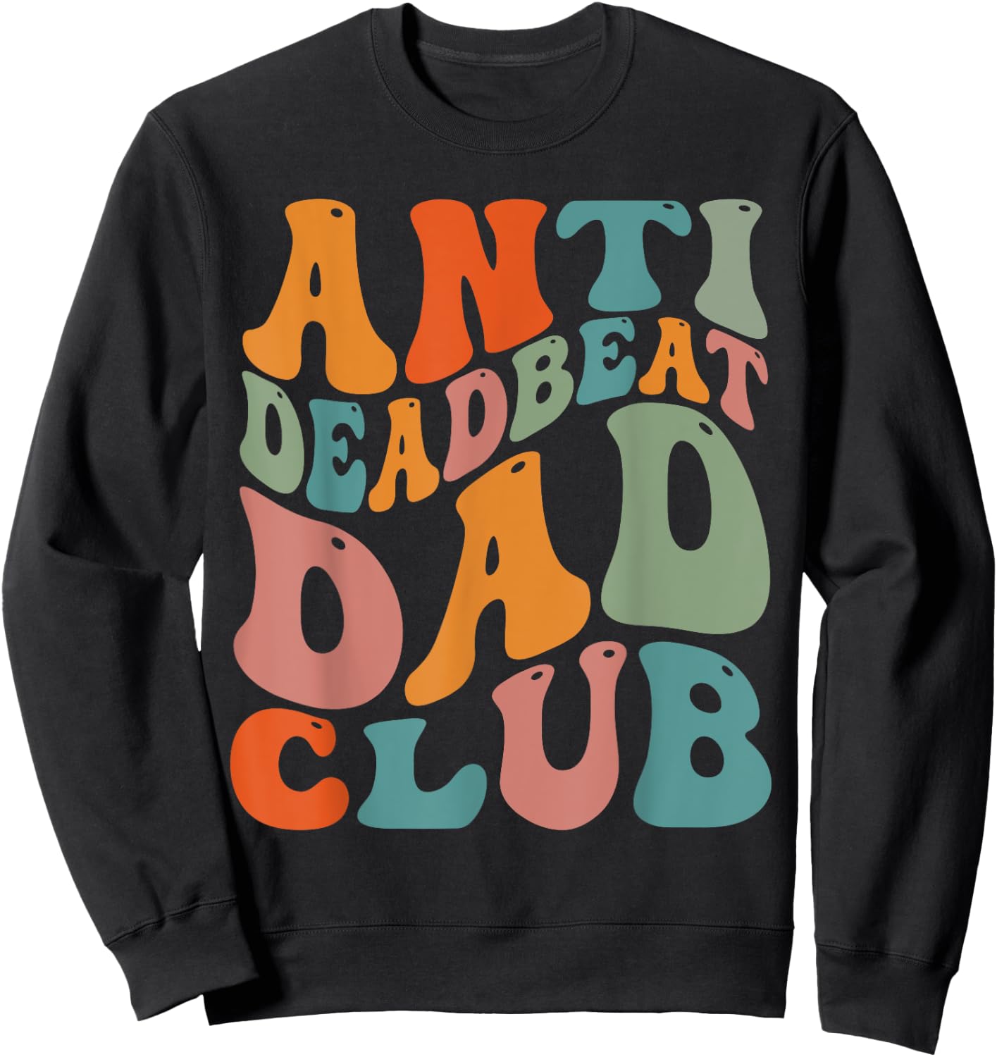 Anti Dead Beat Dad Club Sweatshirt - Sweatshirt | Black