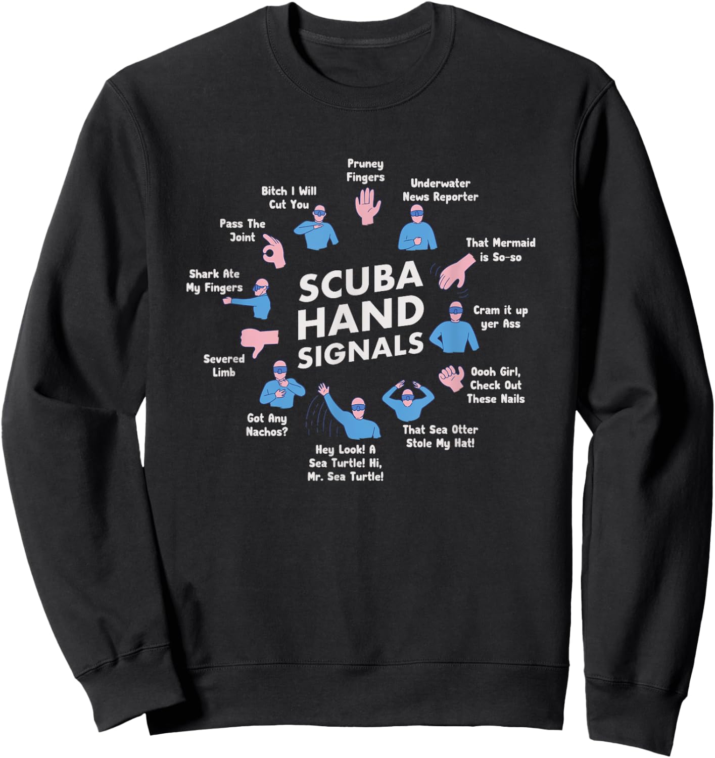 Scuba Diving Hand Signs Skuba Diver Dive Gear Padi Sweatshirt - Sweatshirt | Black