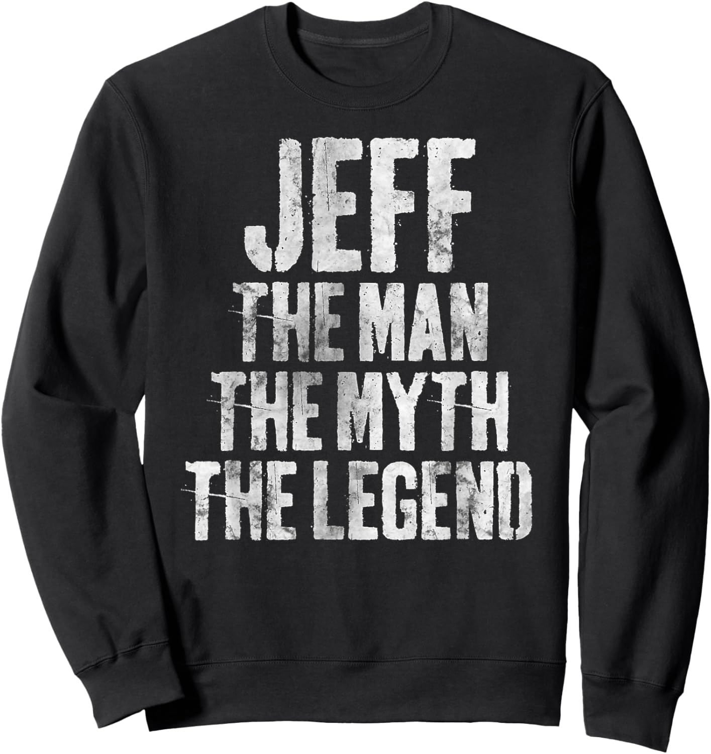 Personalized Shirt Jeff The Man The Myth The Legend Sweatshirt - Sweatshirt | Black