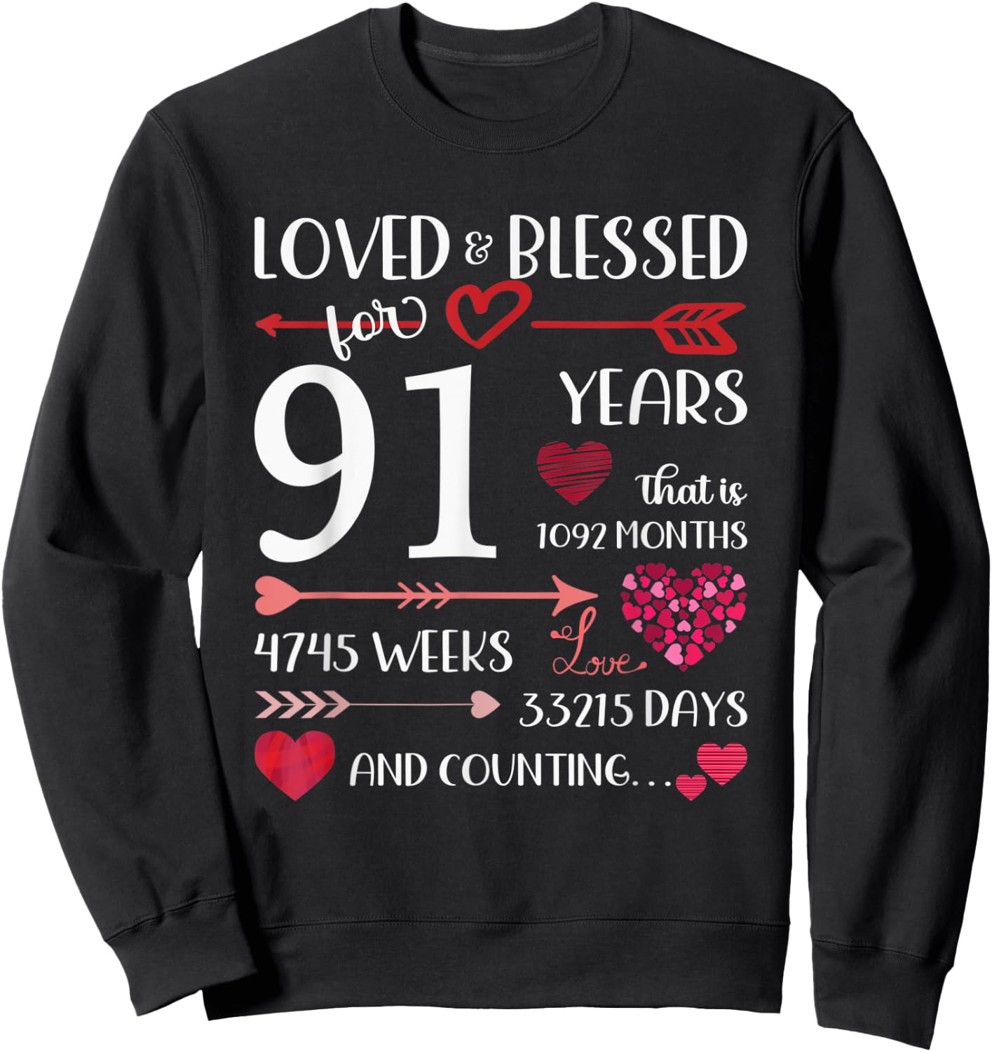 Loved And Blessed For 91 Years Old 91st Birthday Mothers Day Sweatshirt - Sweatshirt | Black