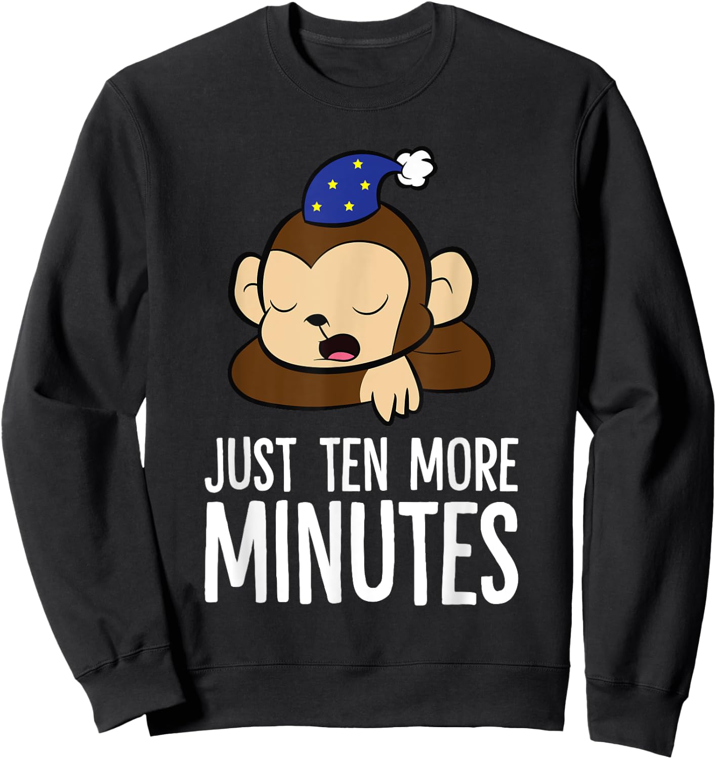 Monkey Sleeping Lazy Tired Just Ten More Minutes Monkey Sweatshirt - Sweatshirt | Black